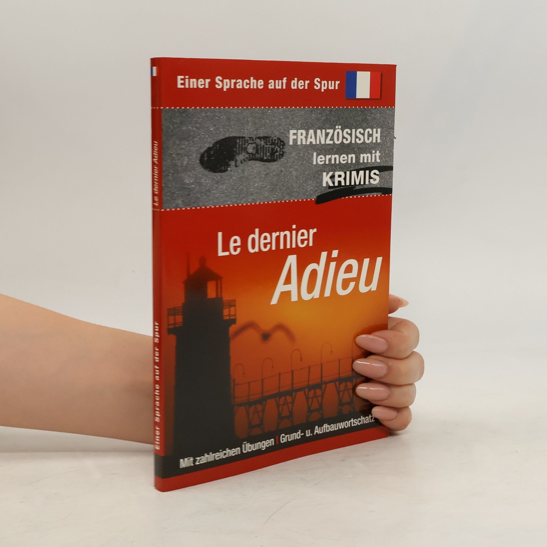 Autorenkollektiv Einer Sprache auf der Spur. Le dernier adieu