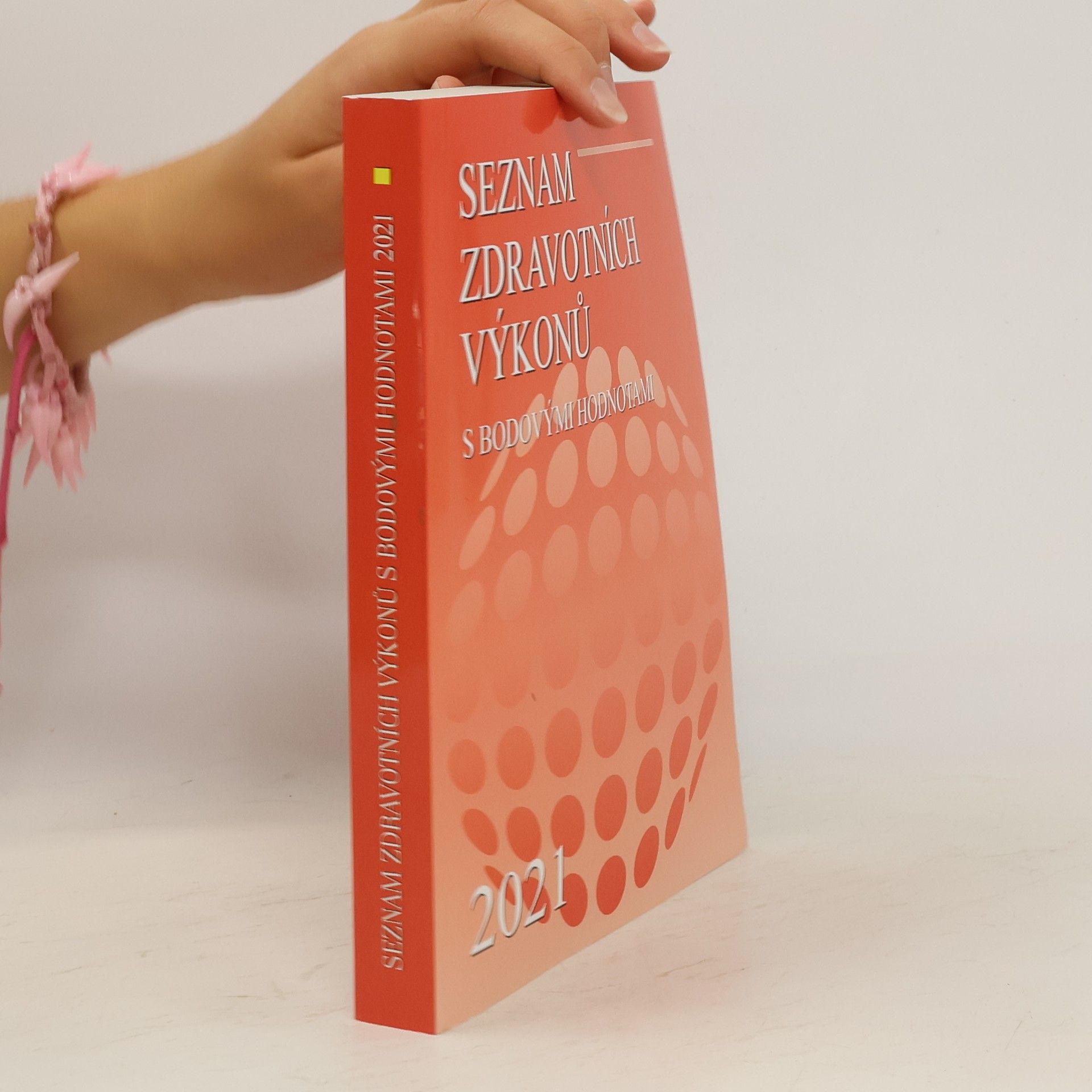 Collectif d'auteurs Seznam zdravotních výkonů s bodovými hodnotami