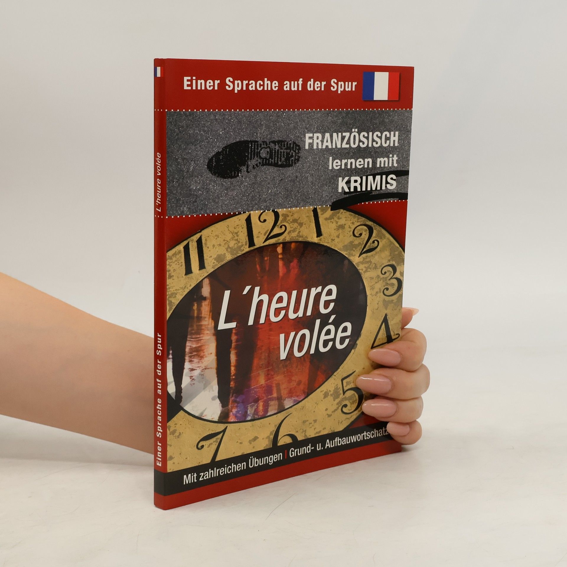 Collectif d'auteurs L'heure volée. Sprachen lernen mit Krimis