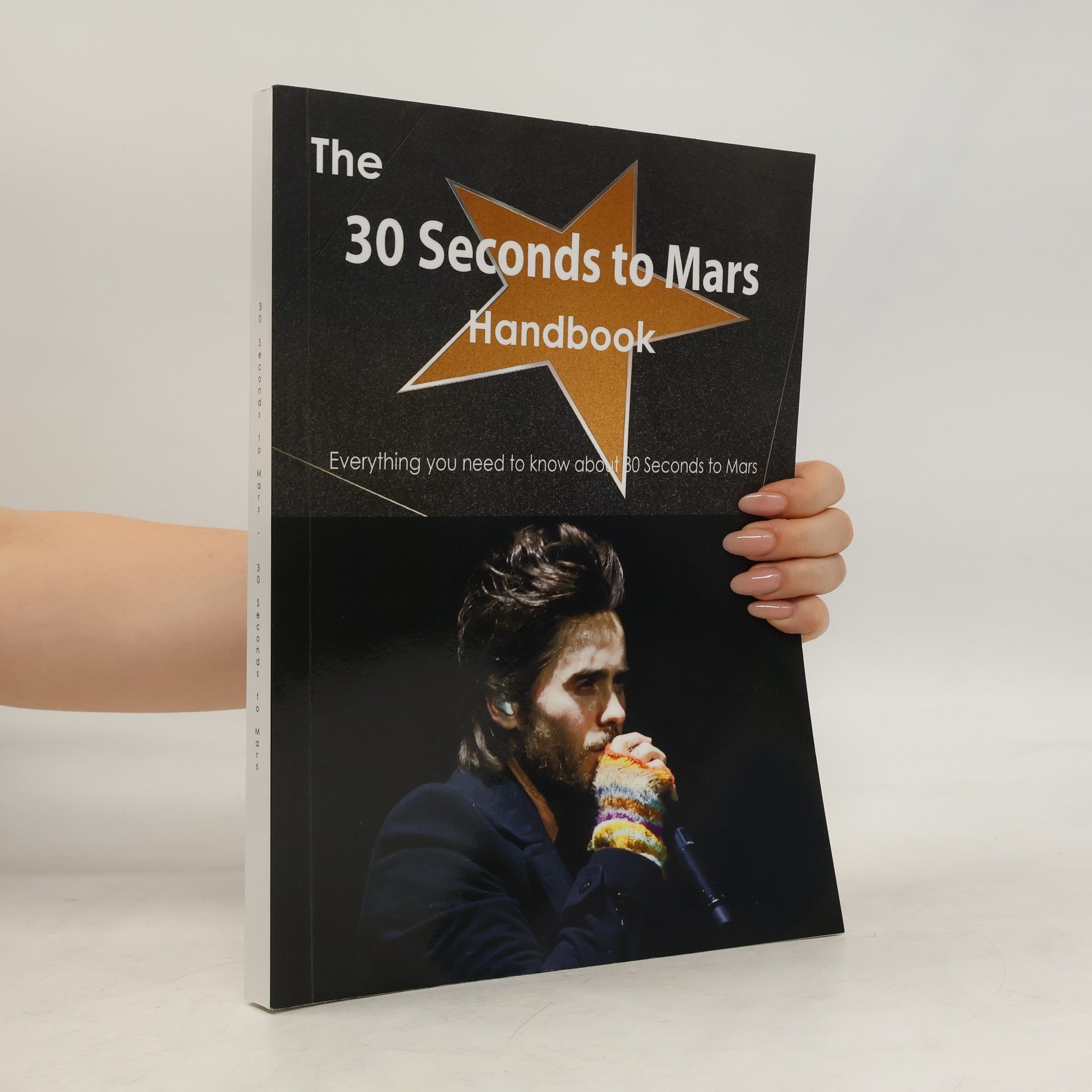 Emily Smith The 30 Seconds to Mars Handbook