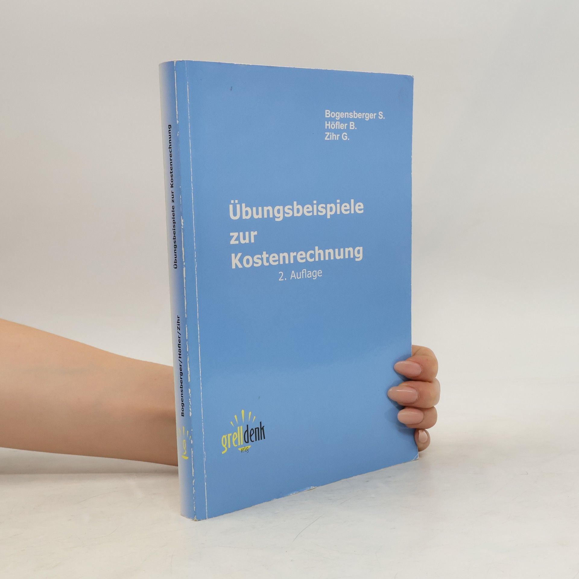 Stefan Bogensberger Übungsbeispiele zur Kostenrechnung