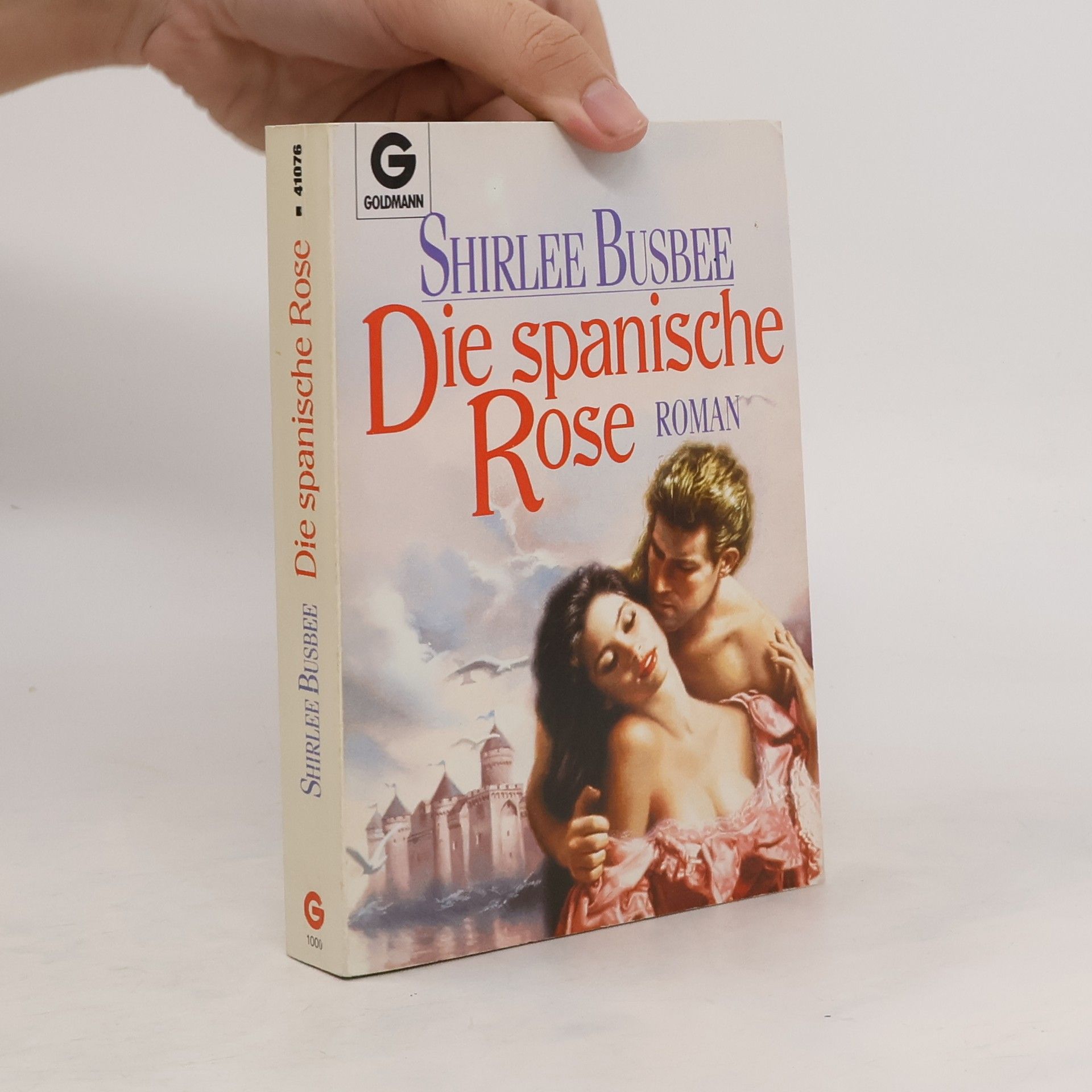 Shirlee Busbee Die spanische Rose. Roman.