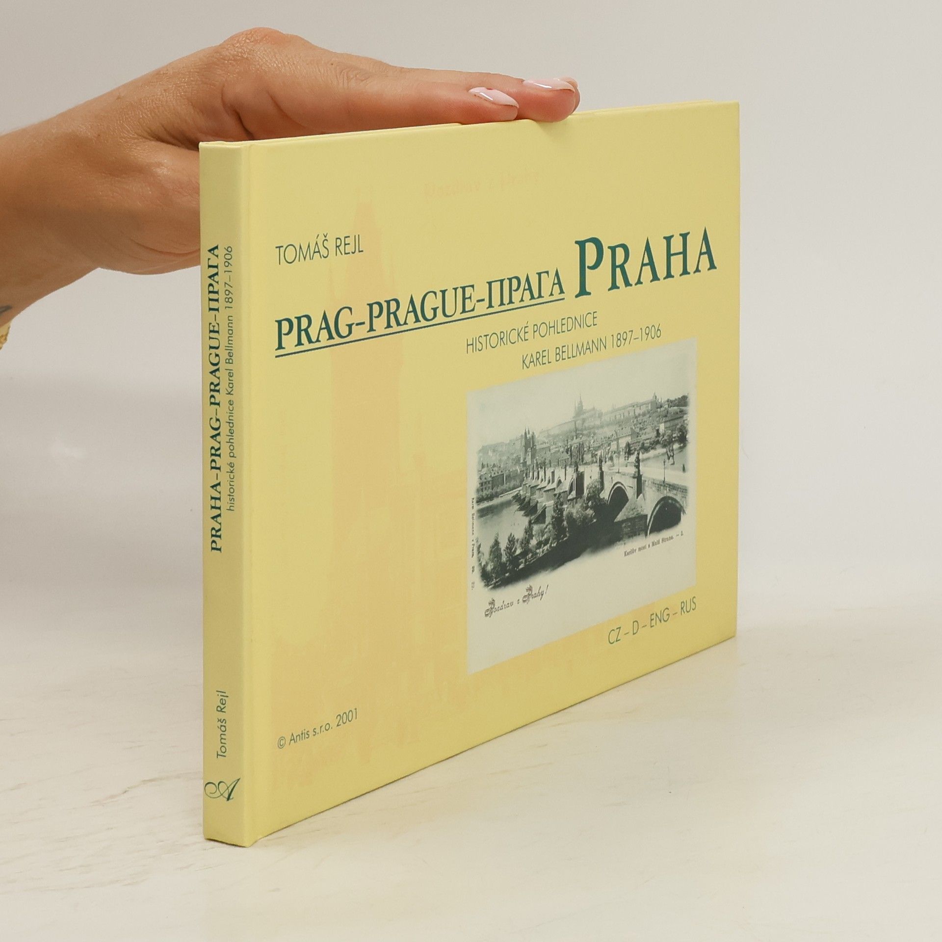 Praha. Historické pohlednice Karel Bellmann 1897-1906.