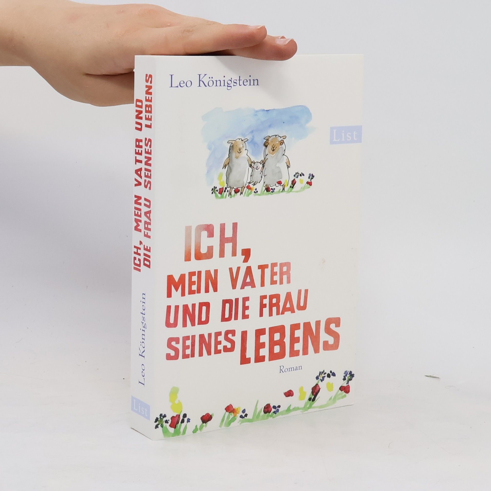 Leo Königstein Ich, mein Vater und die Frau seines Lebens
