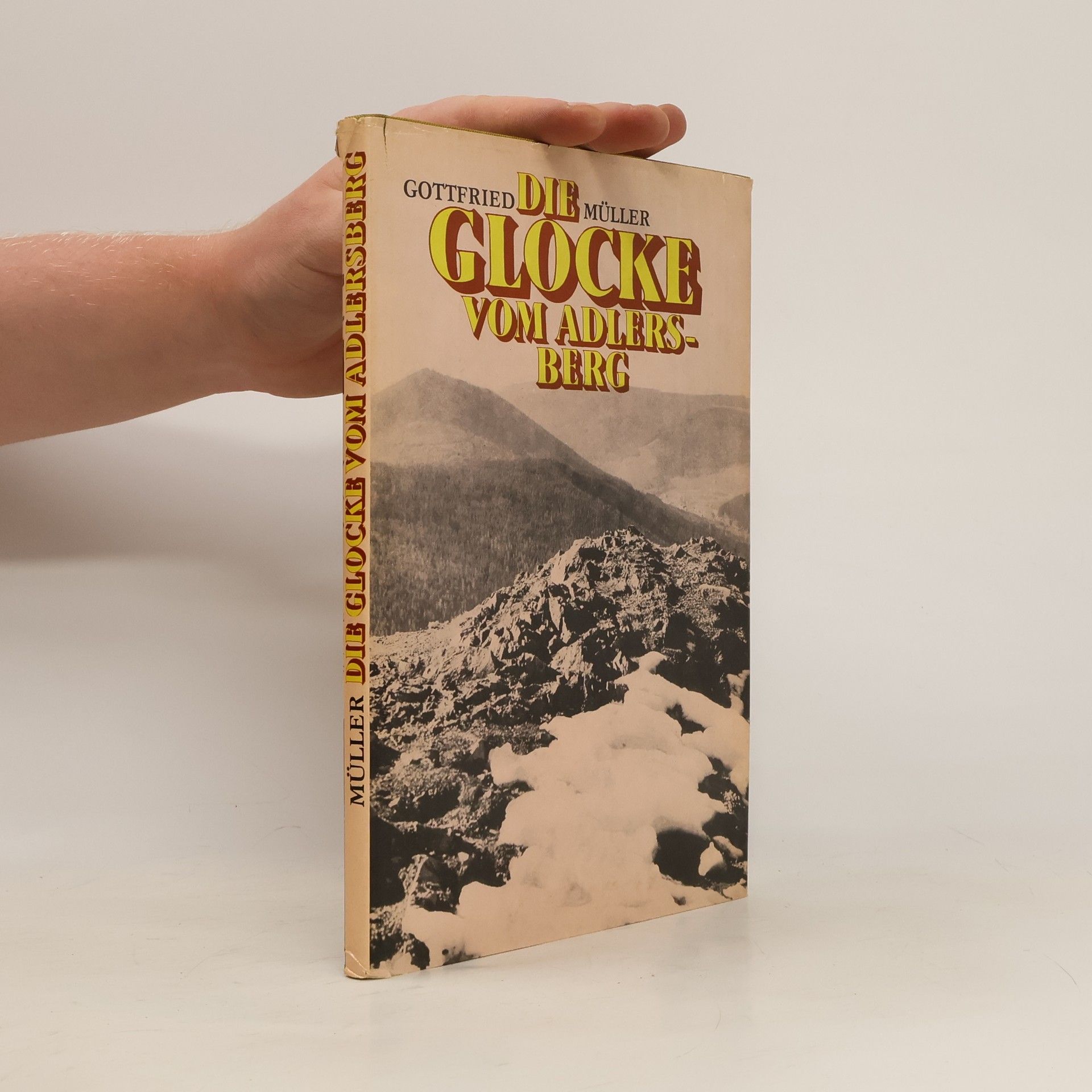 Gottfried Müller Die Glocke vom Adlersberg