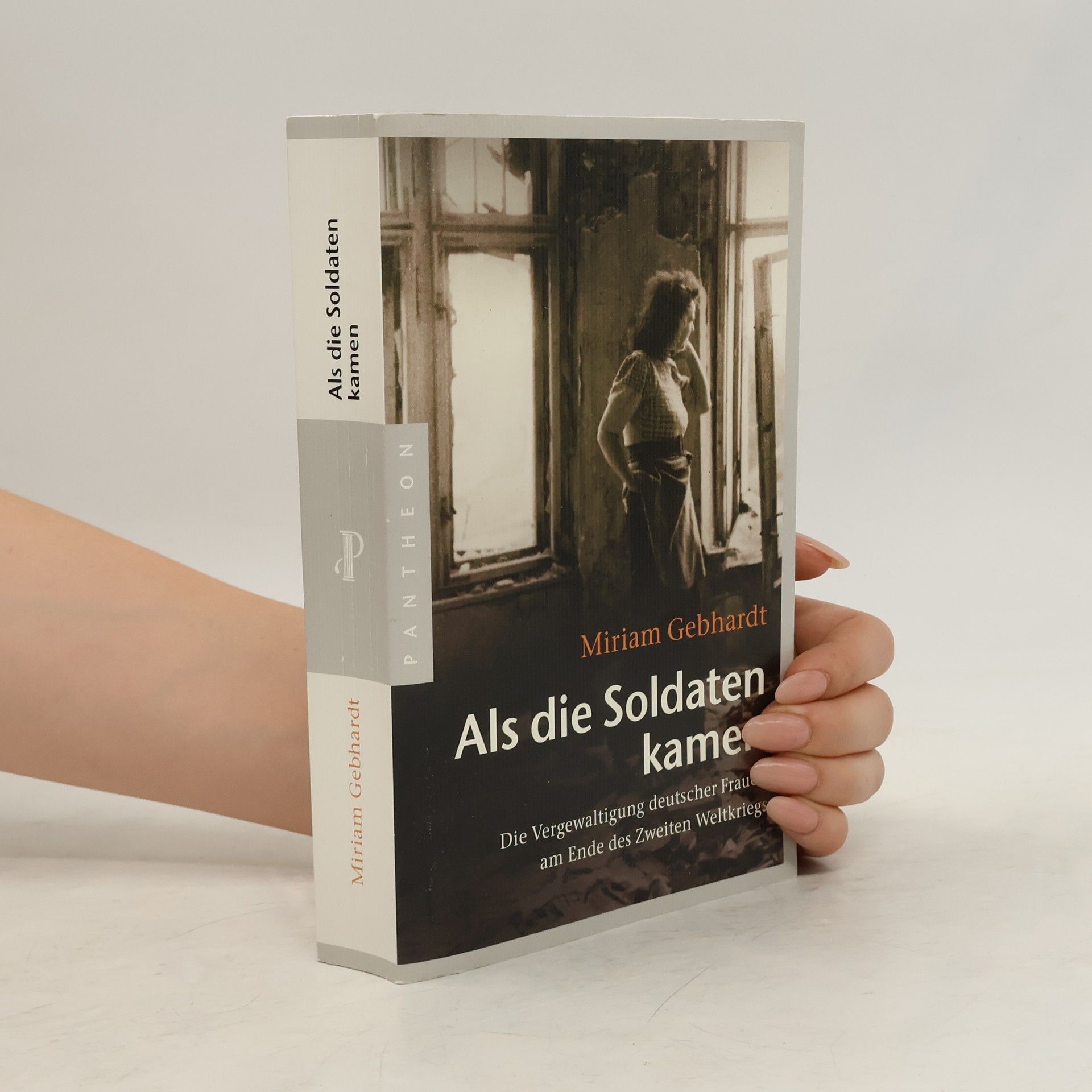 Miriam Gebhardt Als die Soldaten kamen