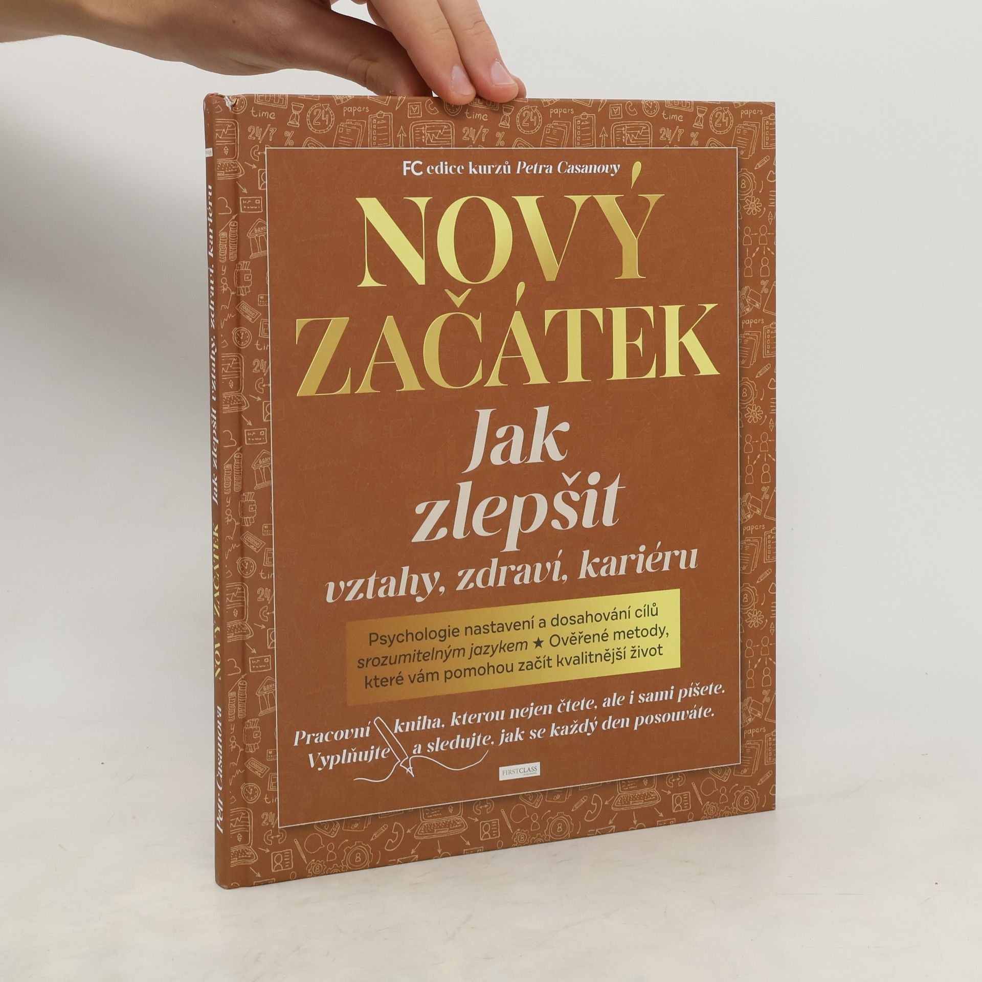 Petr Casanova Nový začátek : jak zlepšit vztahy, zdraví, kariéru