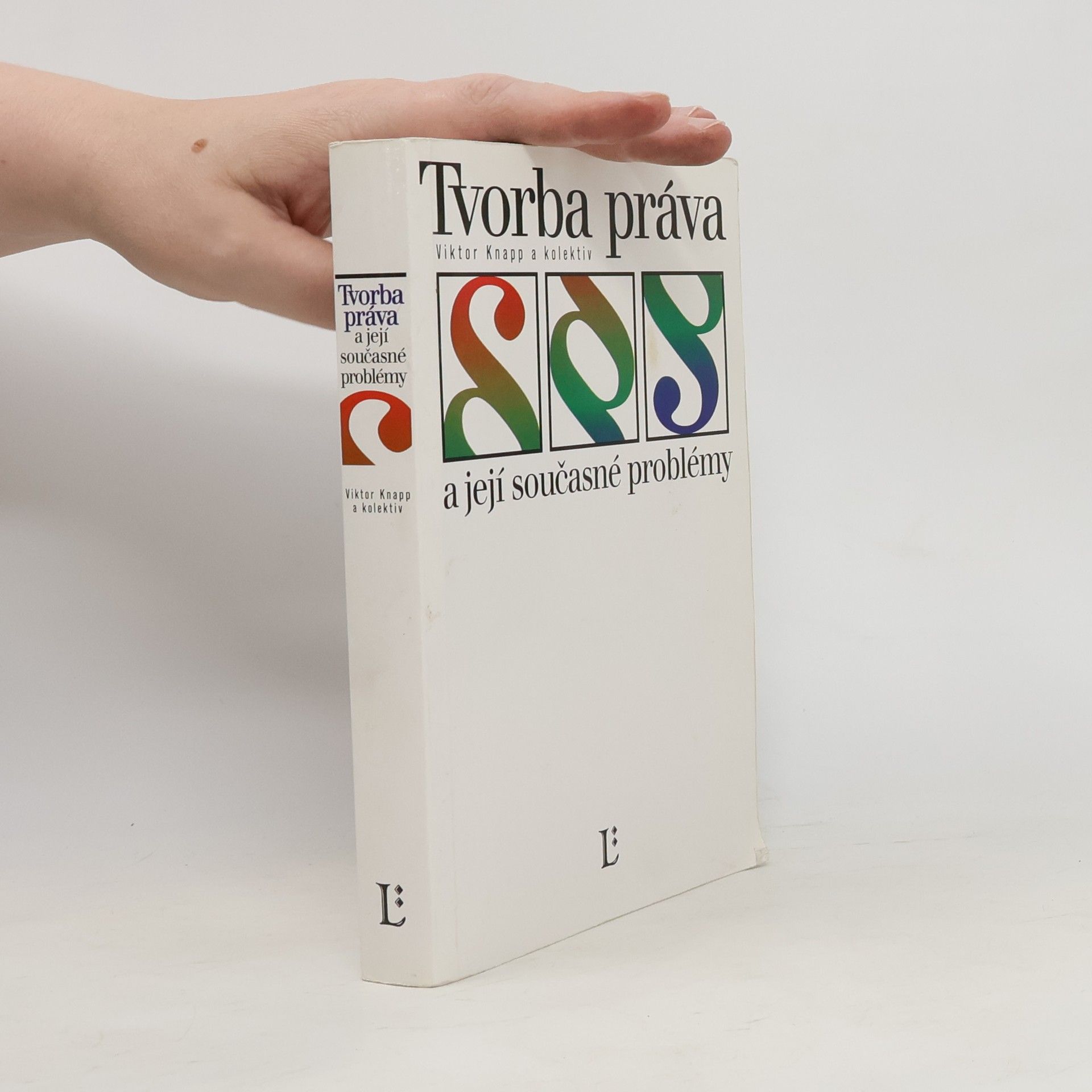 Viktor Knapp Tvorba práva a její současné problémy