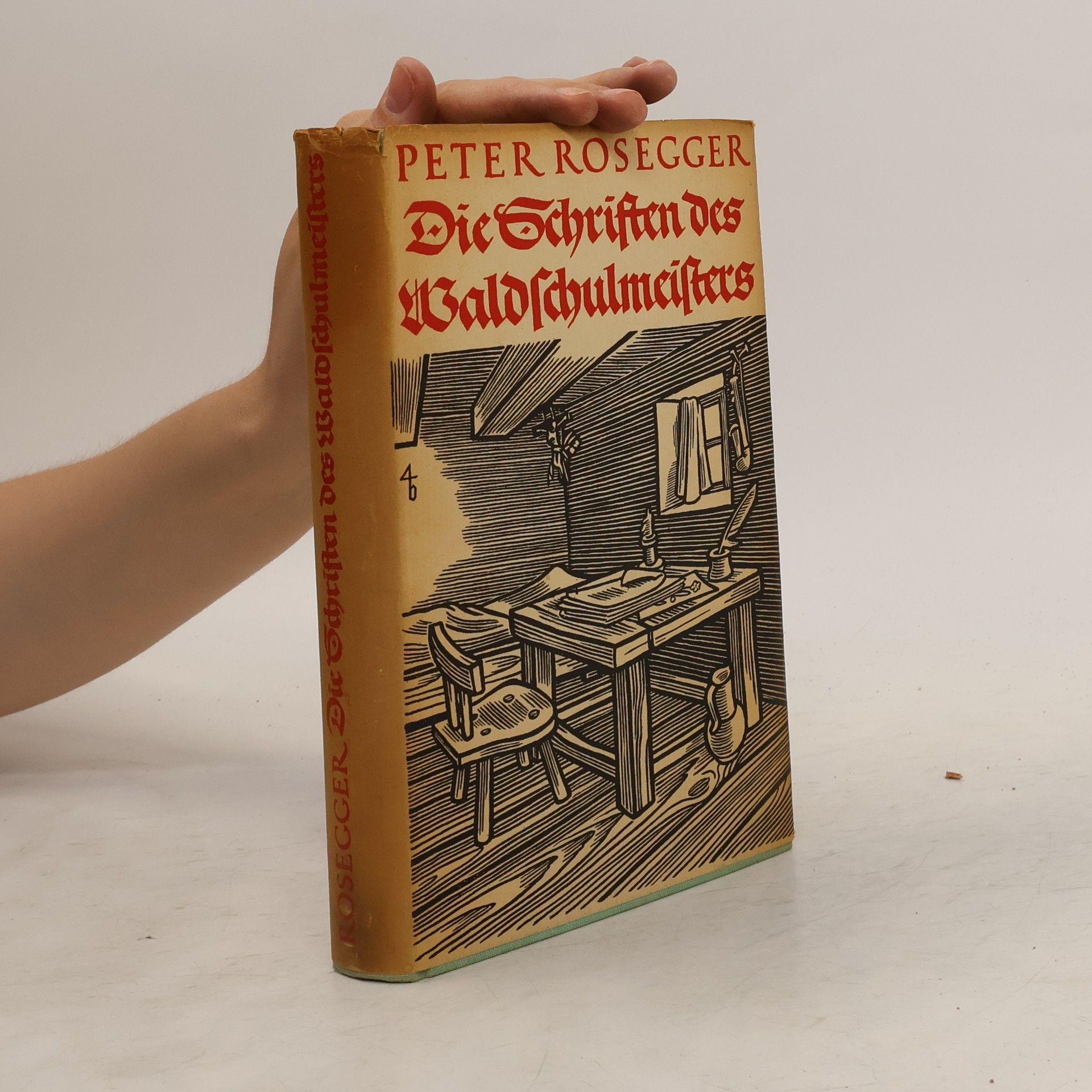 Peter Rosegger Die Schriften des Waldschulmeisters