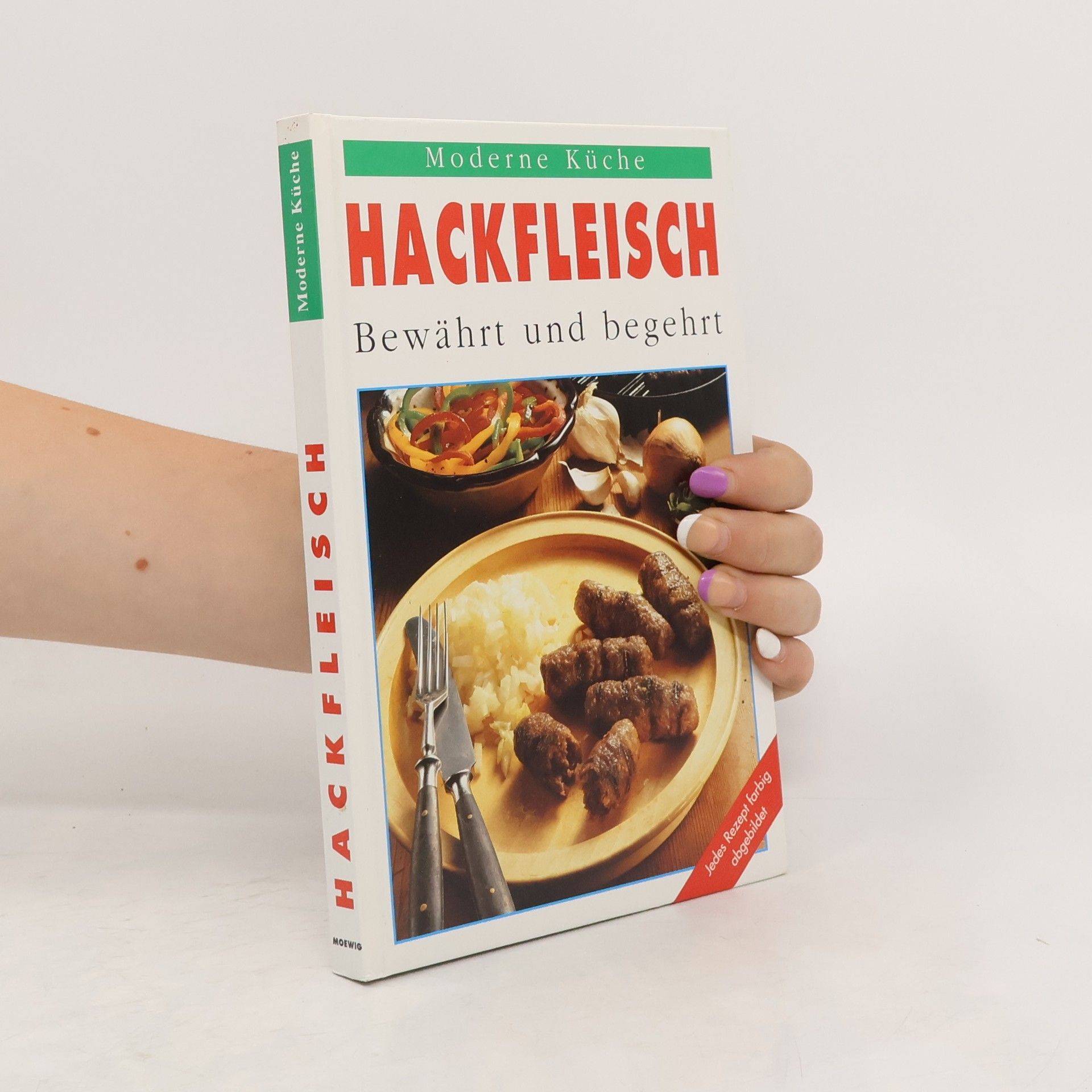 Collectif d'auteurs Moderne Küche : Hackfleisch - Bewärt und begehrt