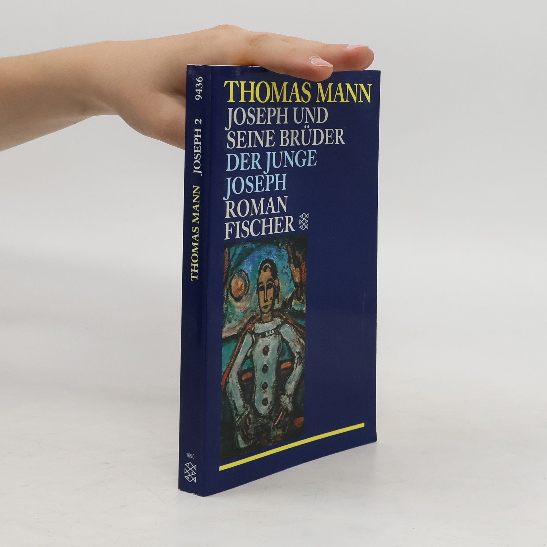Thomas Mann Joseph und seine Brüder. Der junge Joseph