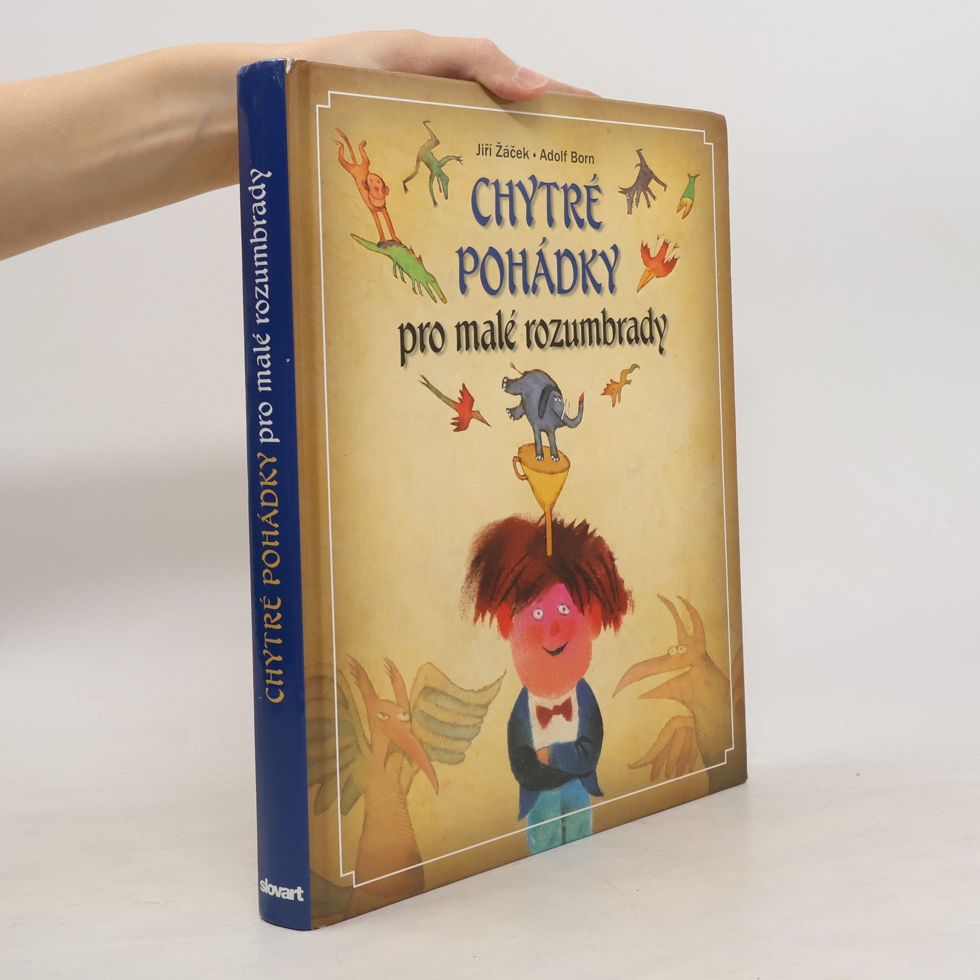 Jiří Žáček Chytré pohádky pro malé rozumbrady