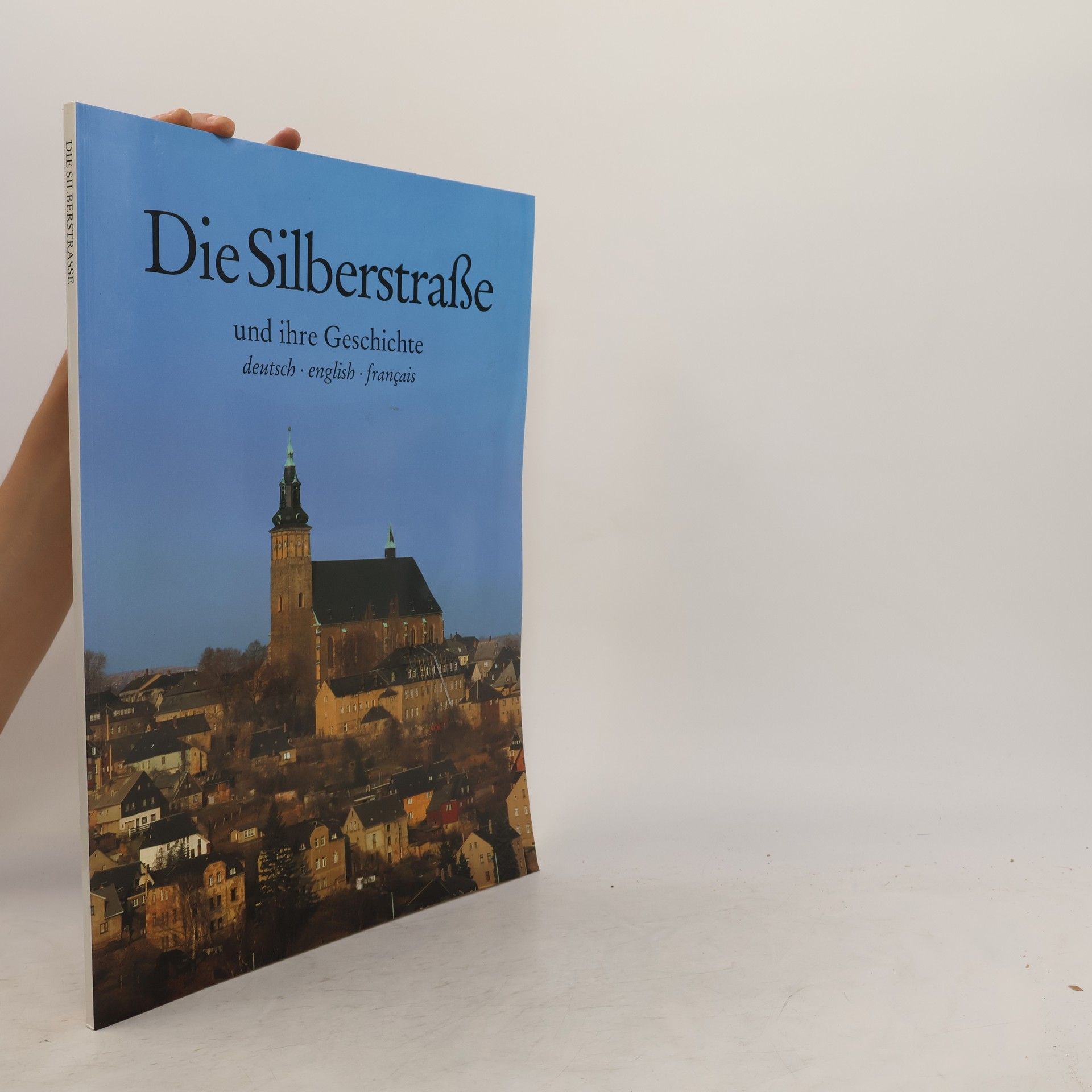 Marianne Bernhard Die Silberstrasse und ihre Geschichte