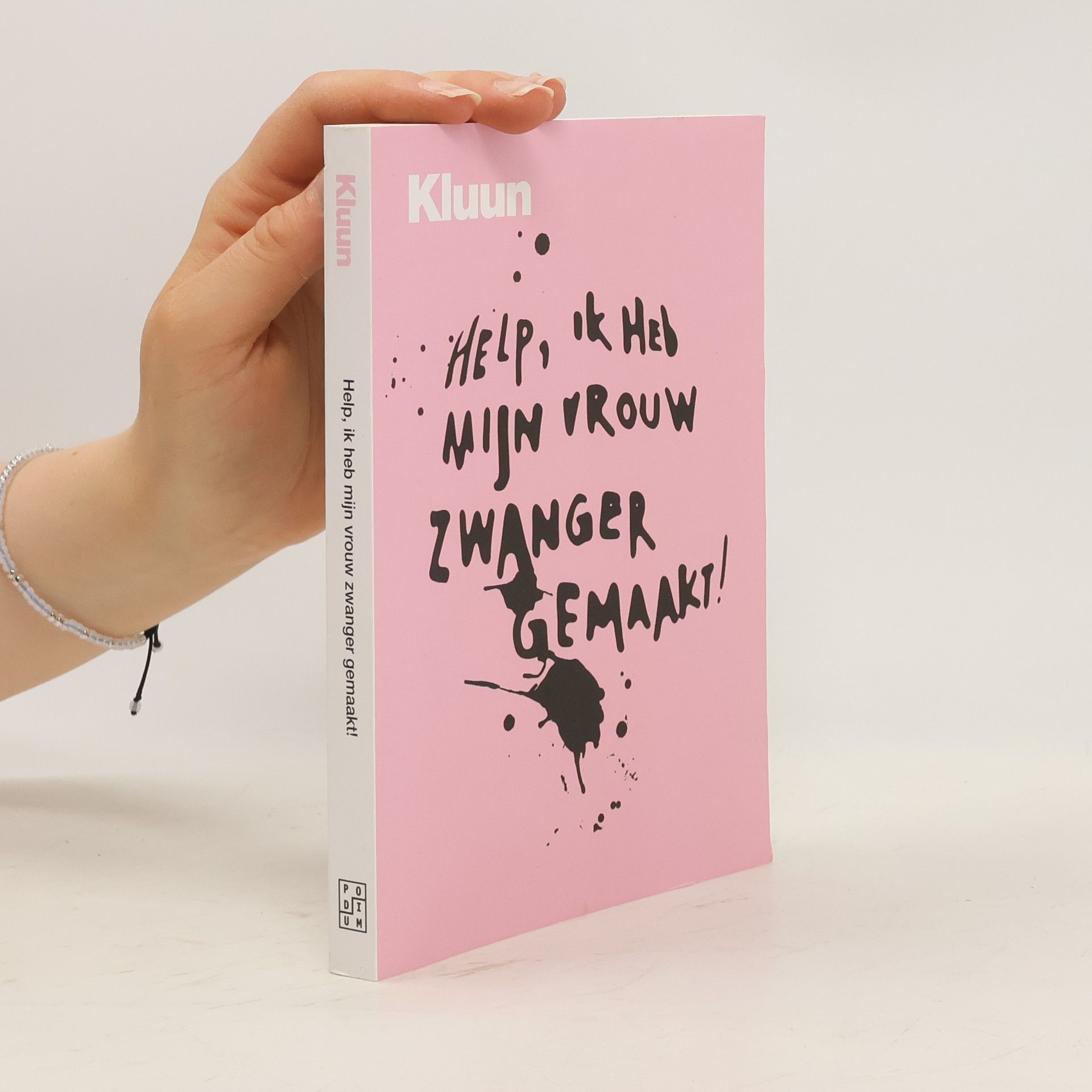 Kluun Help, ik heb mijn vrouw zwanger gemaakt!