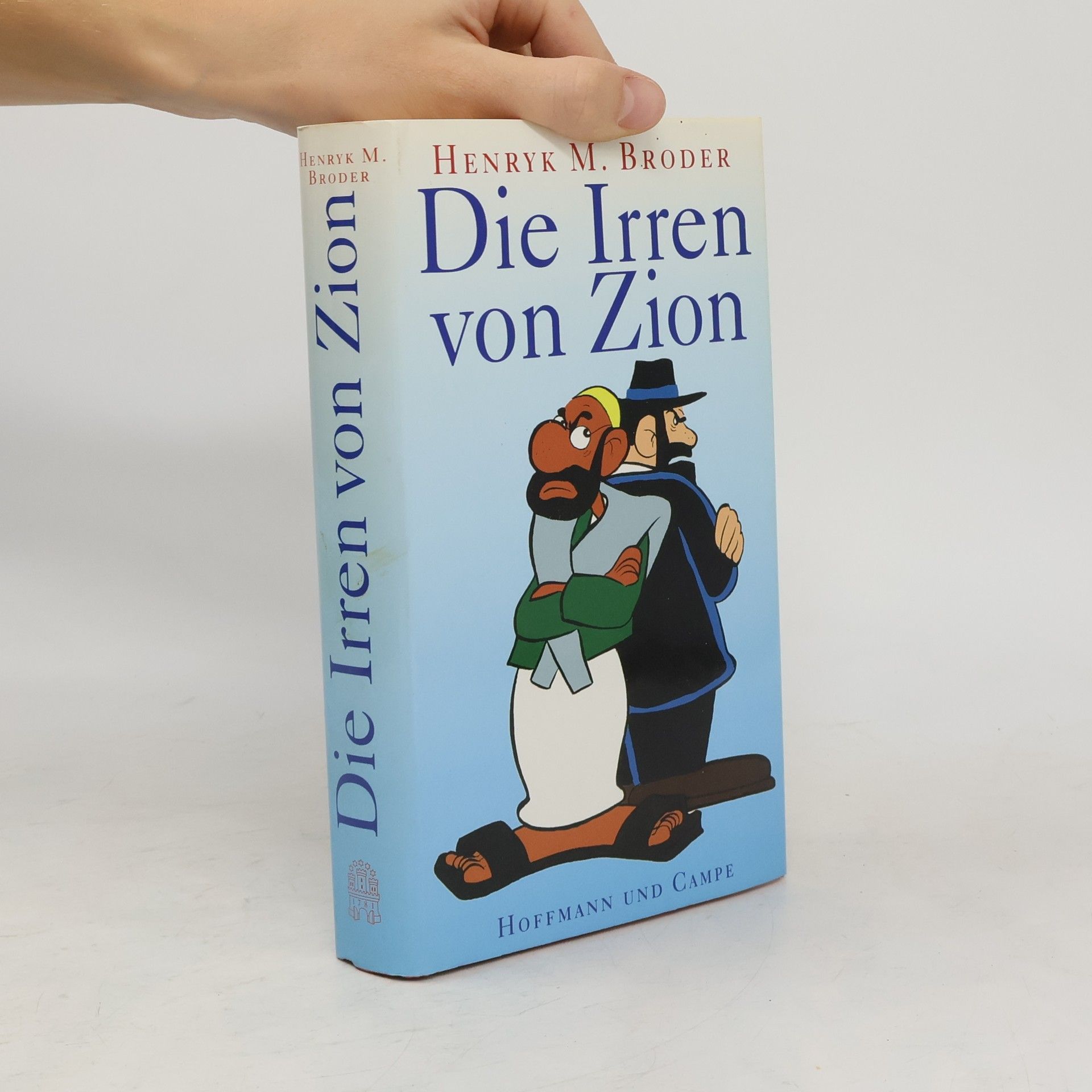 Henryk Broder Die Irren von Zion