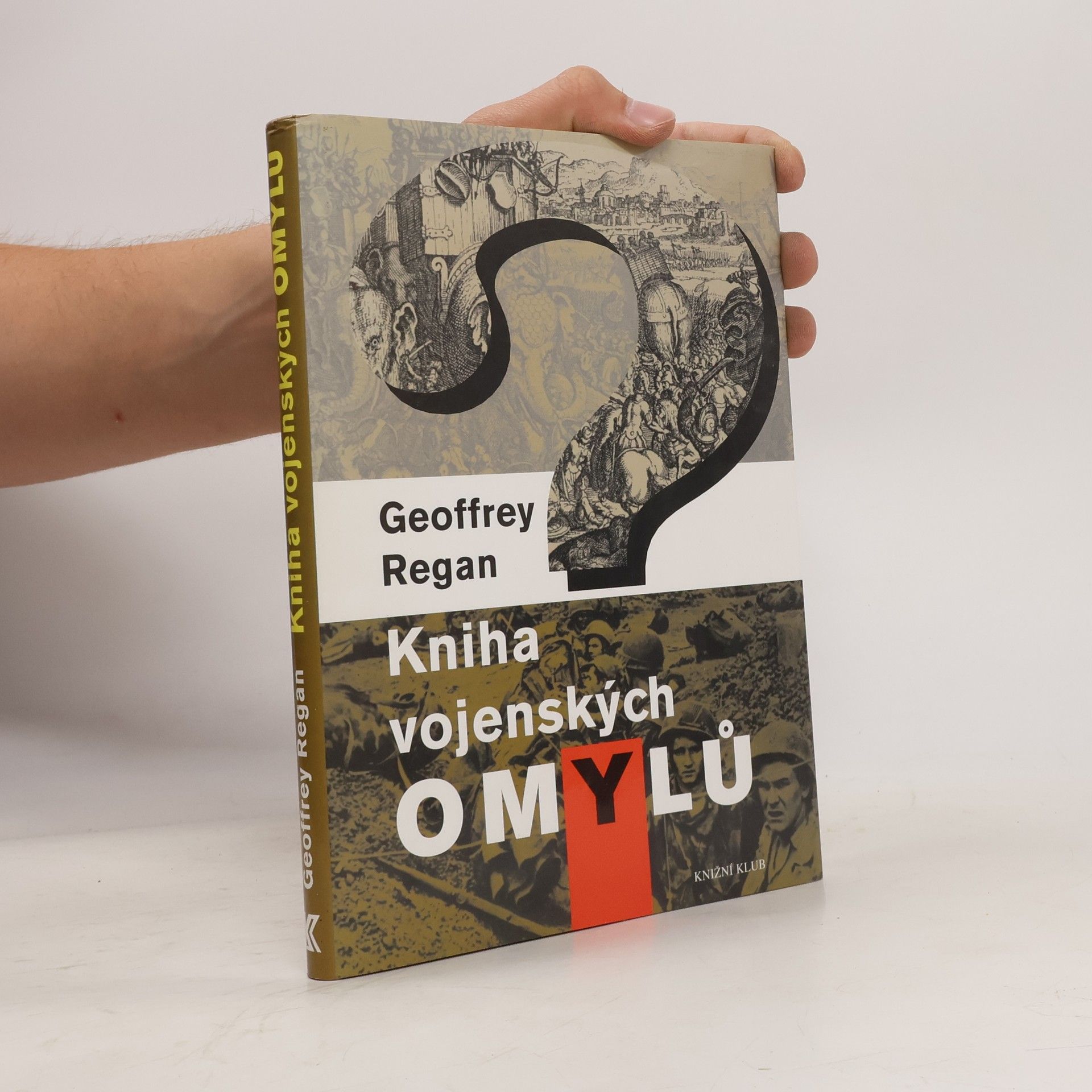 Geoffrey Regan Kniha vojenských omylů