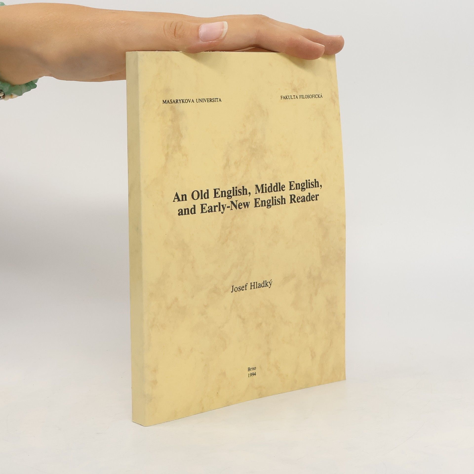 Josef Hladký An Old English, Middle English, and Early-New English Reader