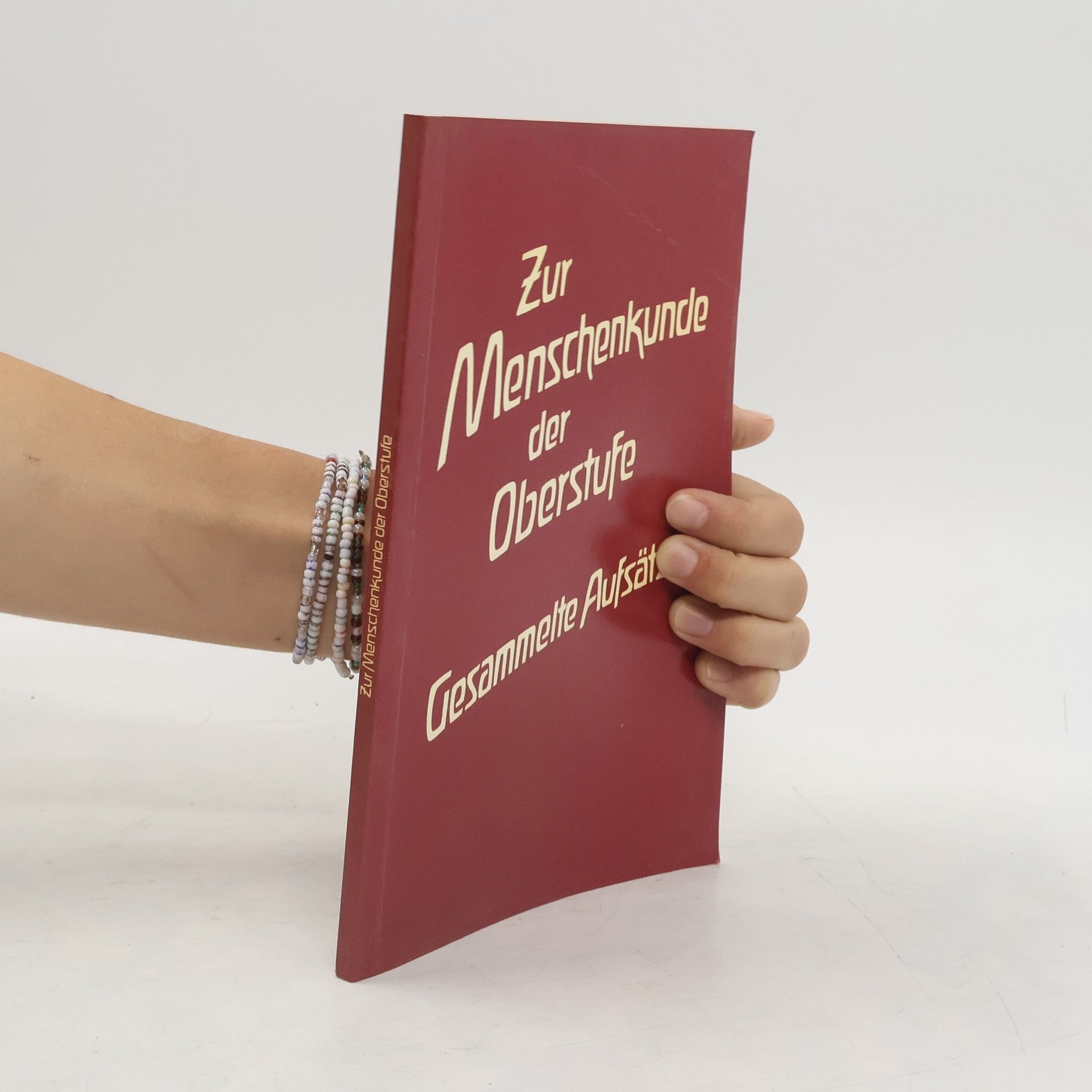 Autorenkollektiv Zur Menschenkunde der Oberstufe