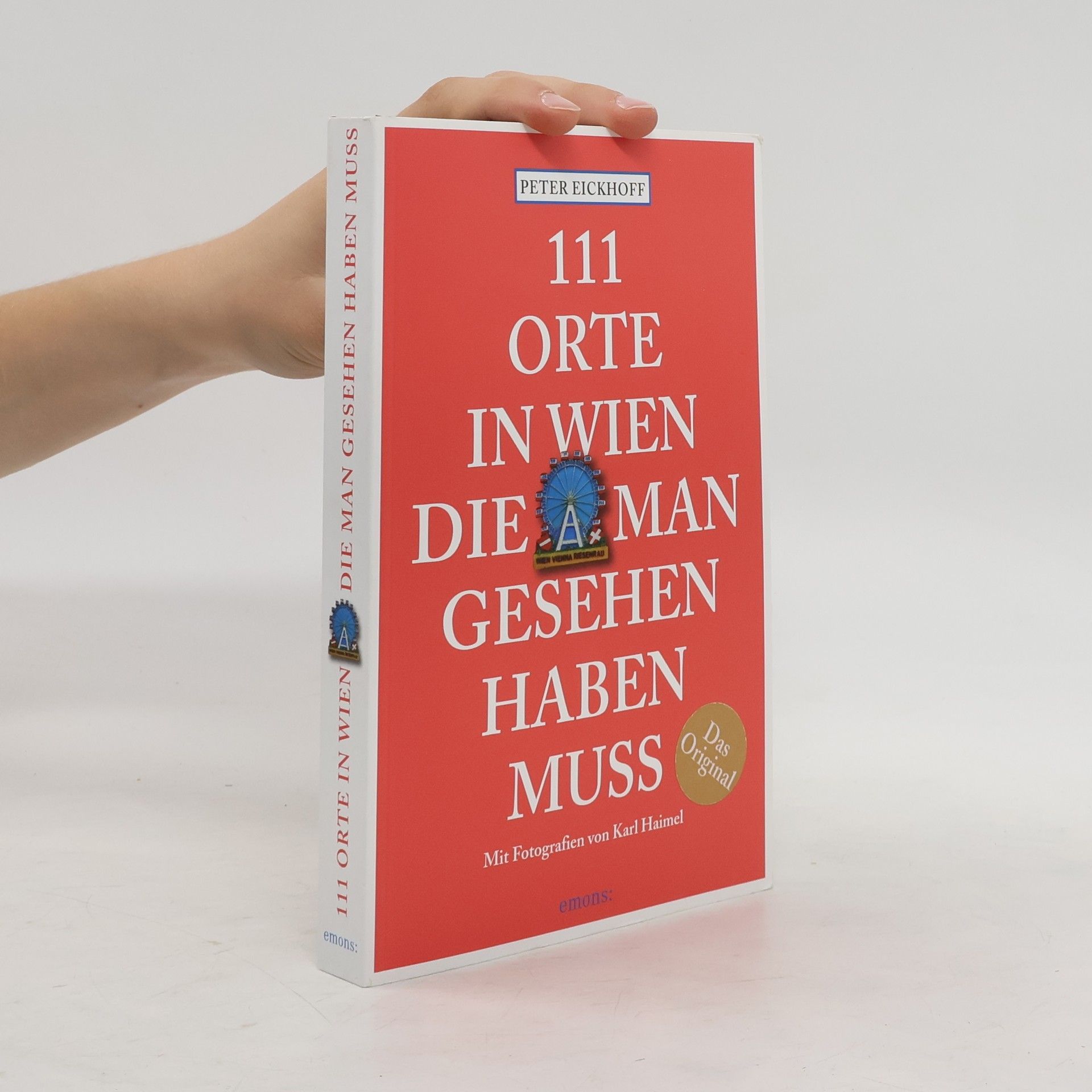 Autorenkollektiv 111 Orte in Wien, die man gesehen haben muss