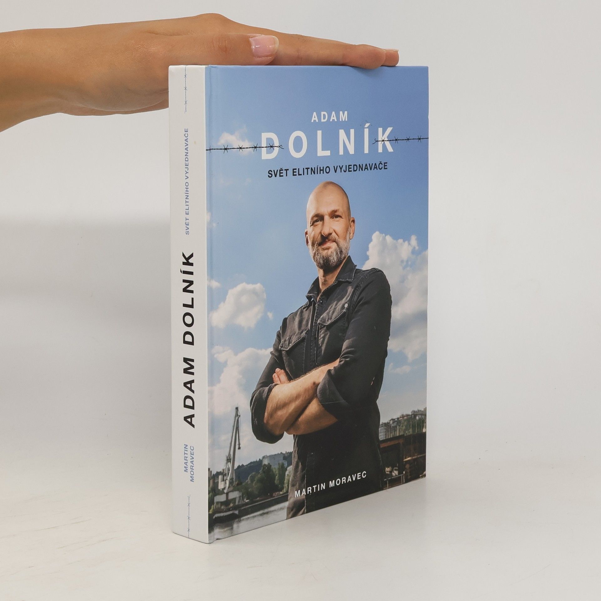 Martin Moravec Adam Dolník. Svět elitního vyjednavače