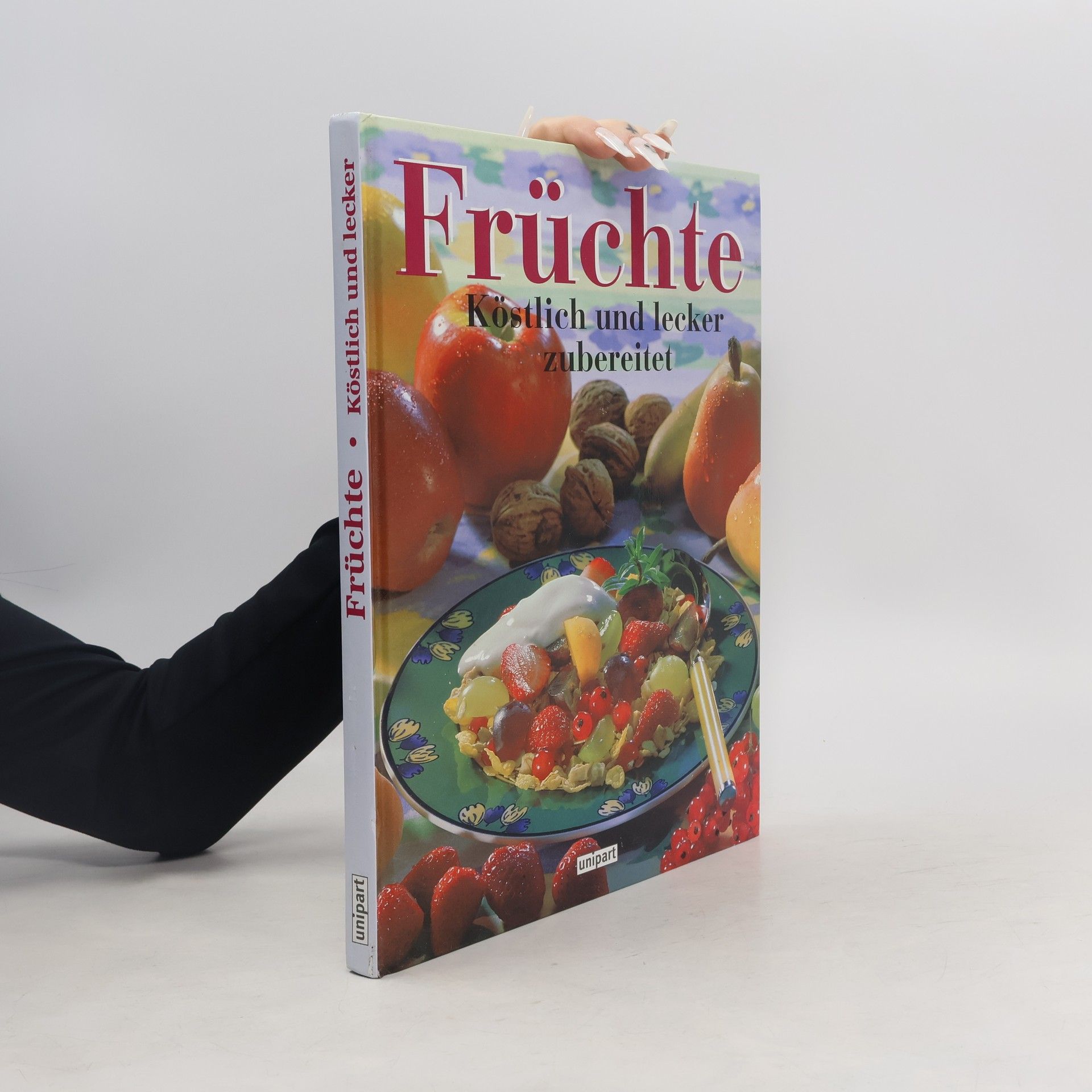 Gabriela Poggenpohl Früchte köstlich und lecker zubereitet