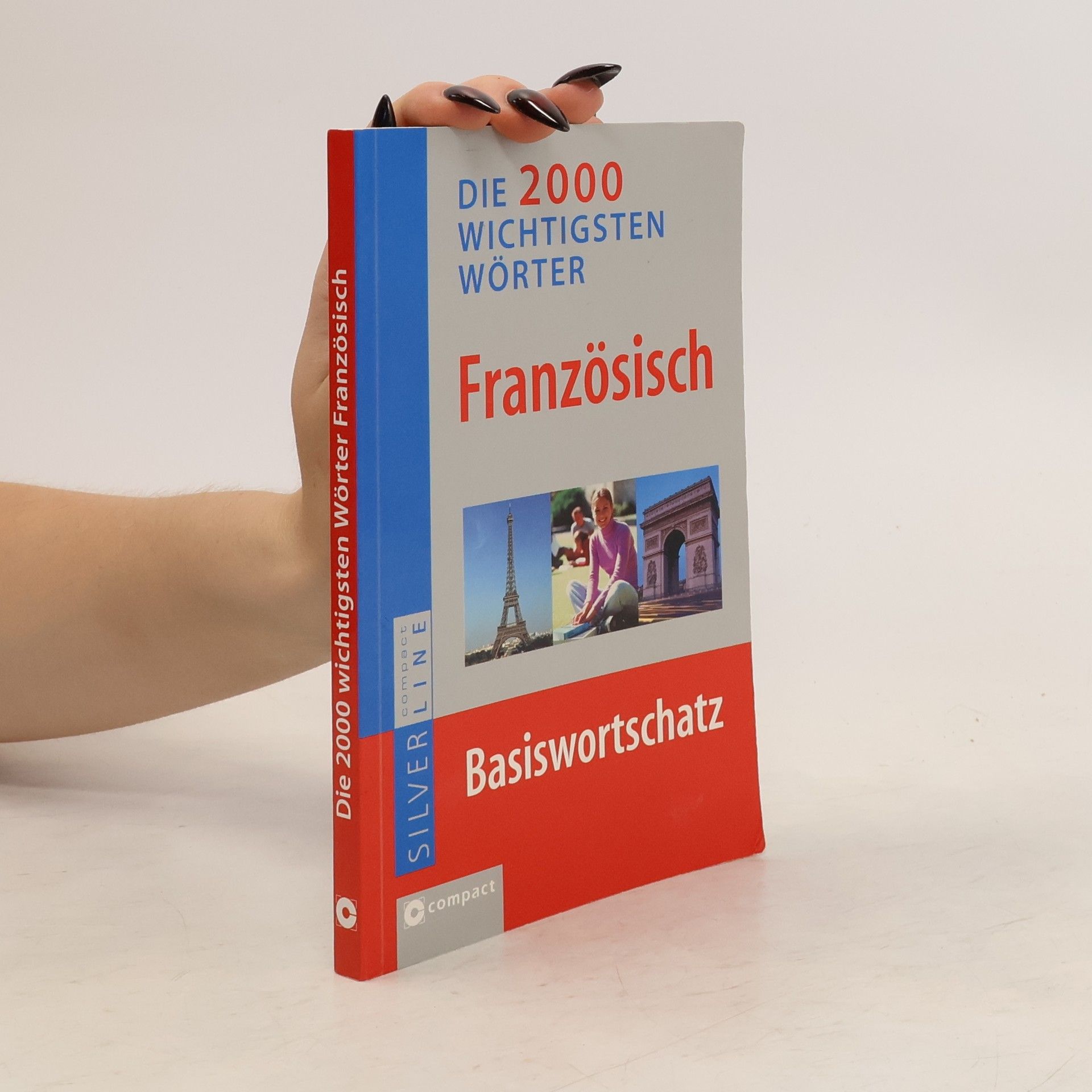 Mireille Schauwecker Die 2000 wichtigsten Wörter Französisch