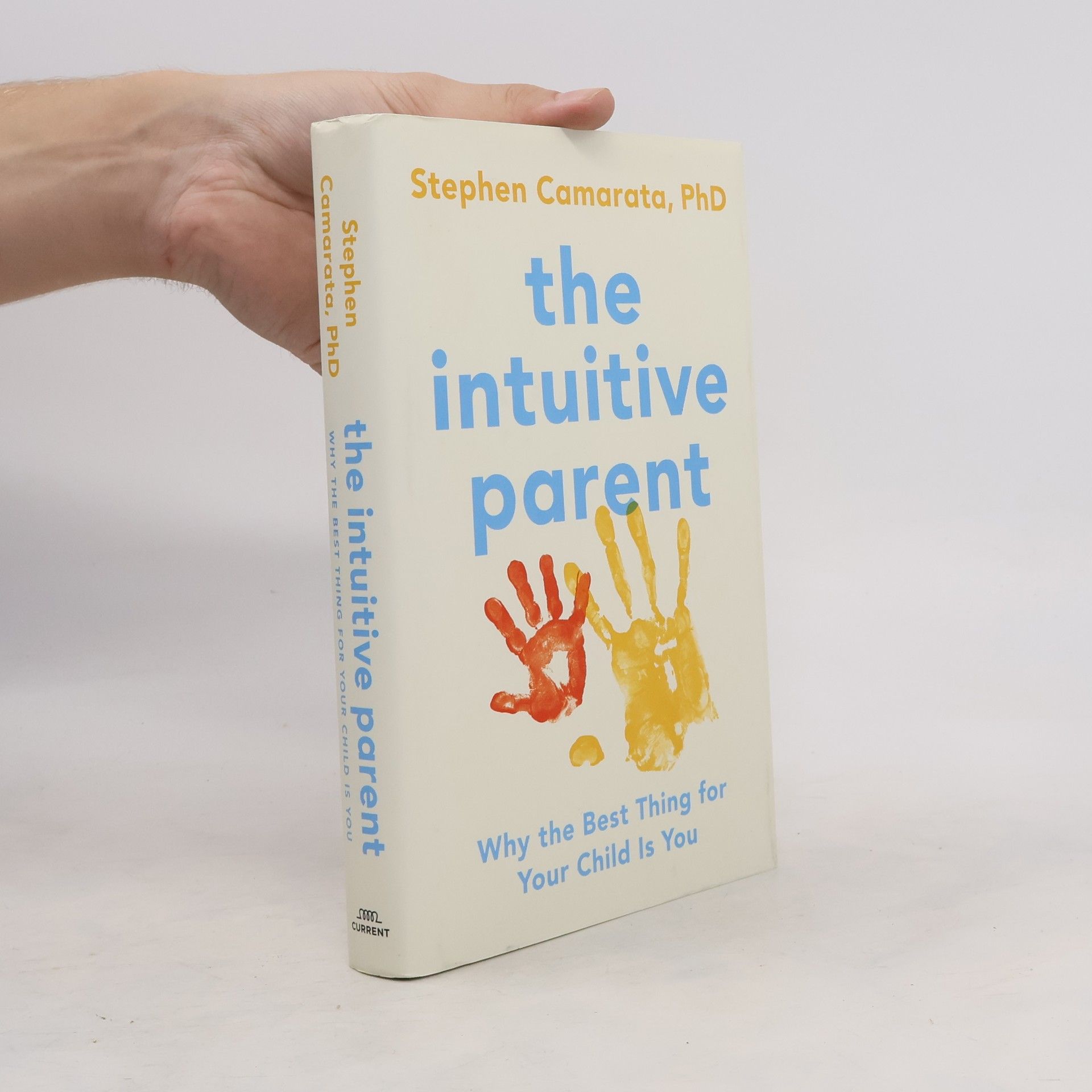 Stephen Camarata, PhD The Intuitive Parent