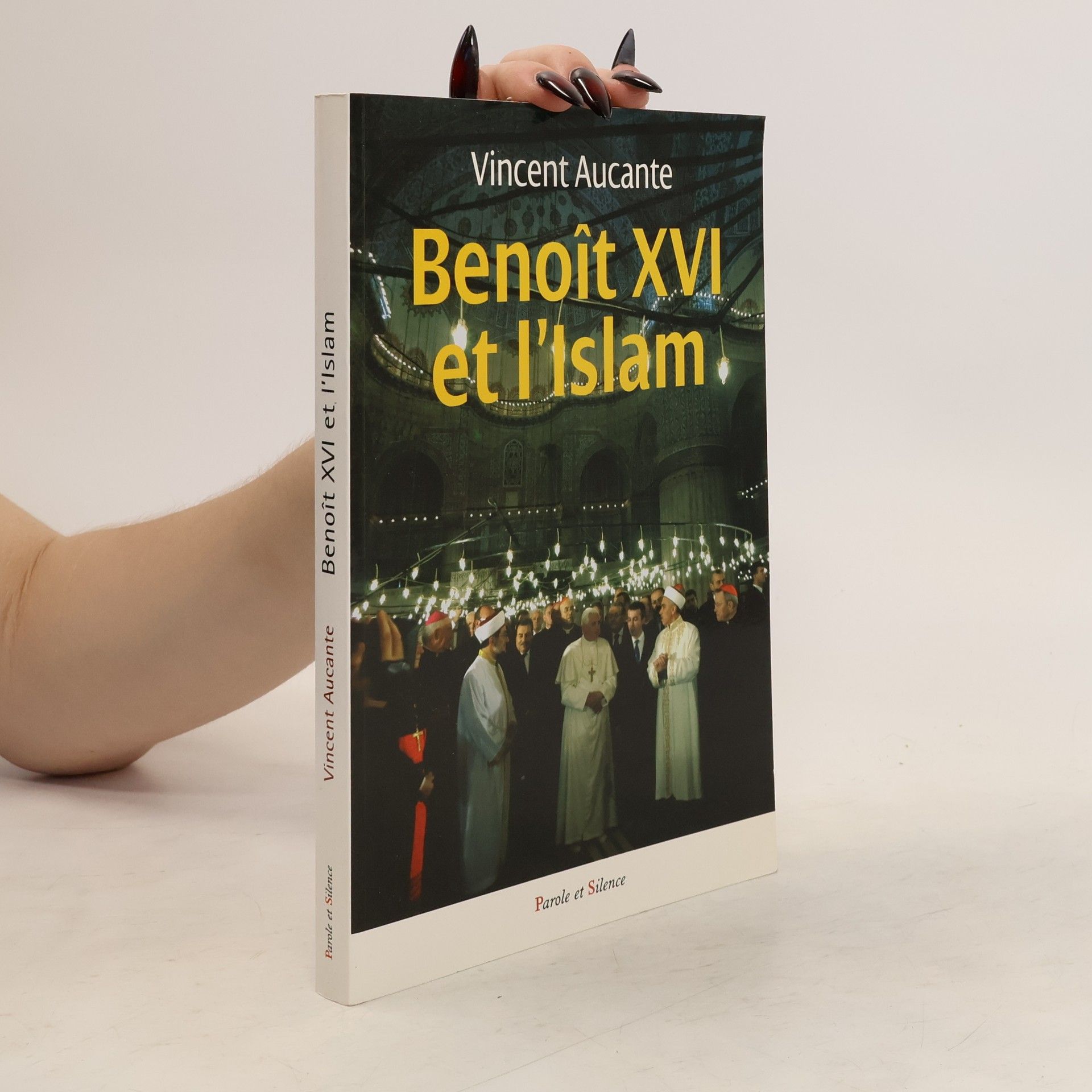 Vincent Aucante Benoît XVI et l'Islam