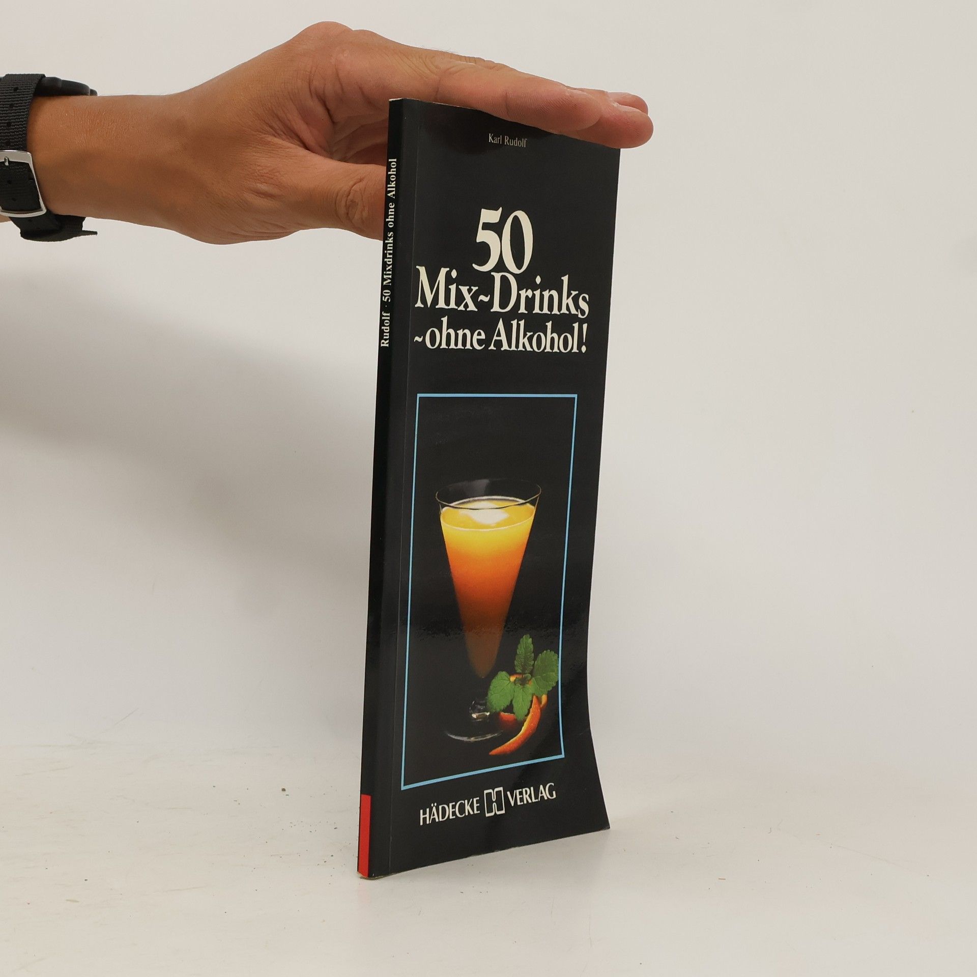 Karl-Rudolf Wingender Fünfzig Mix-Drinks, ohne Alkohol