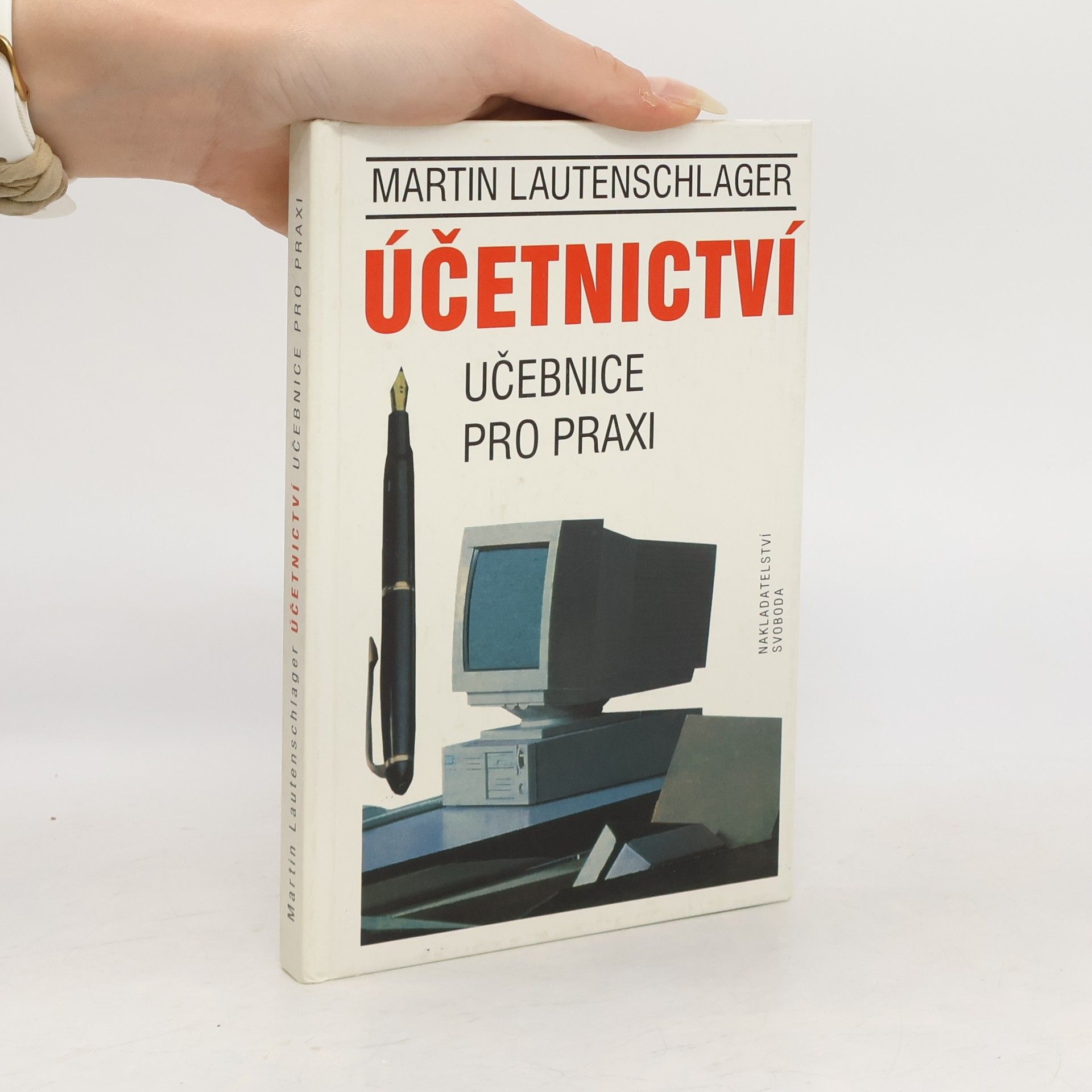 Martin Lautenschlager Účetnictví - učebnice pro praxi