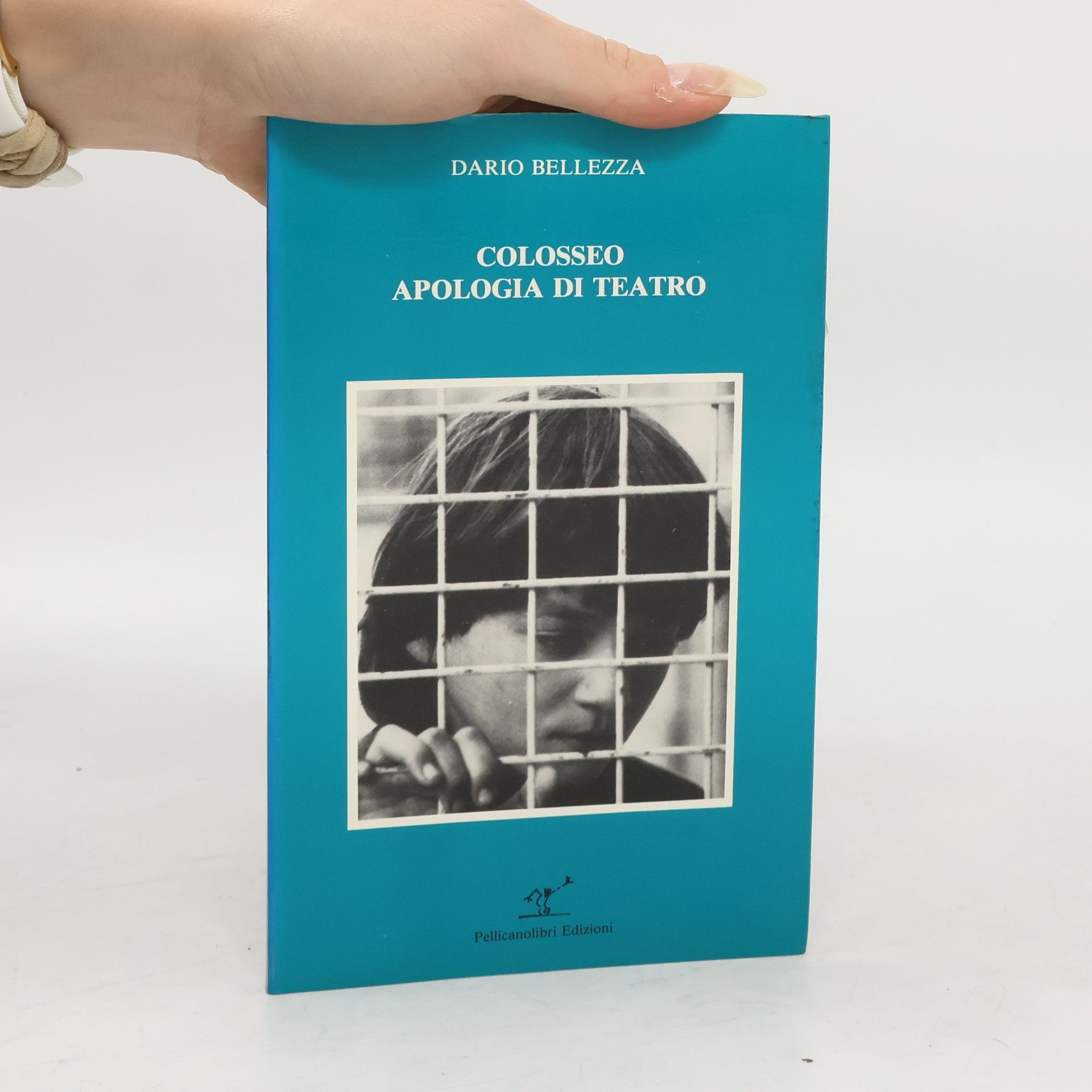 Dario Bellezza Colosseo ; Apologia di teatro