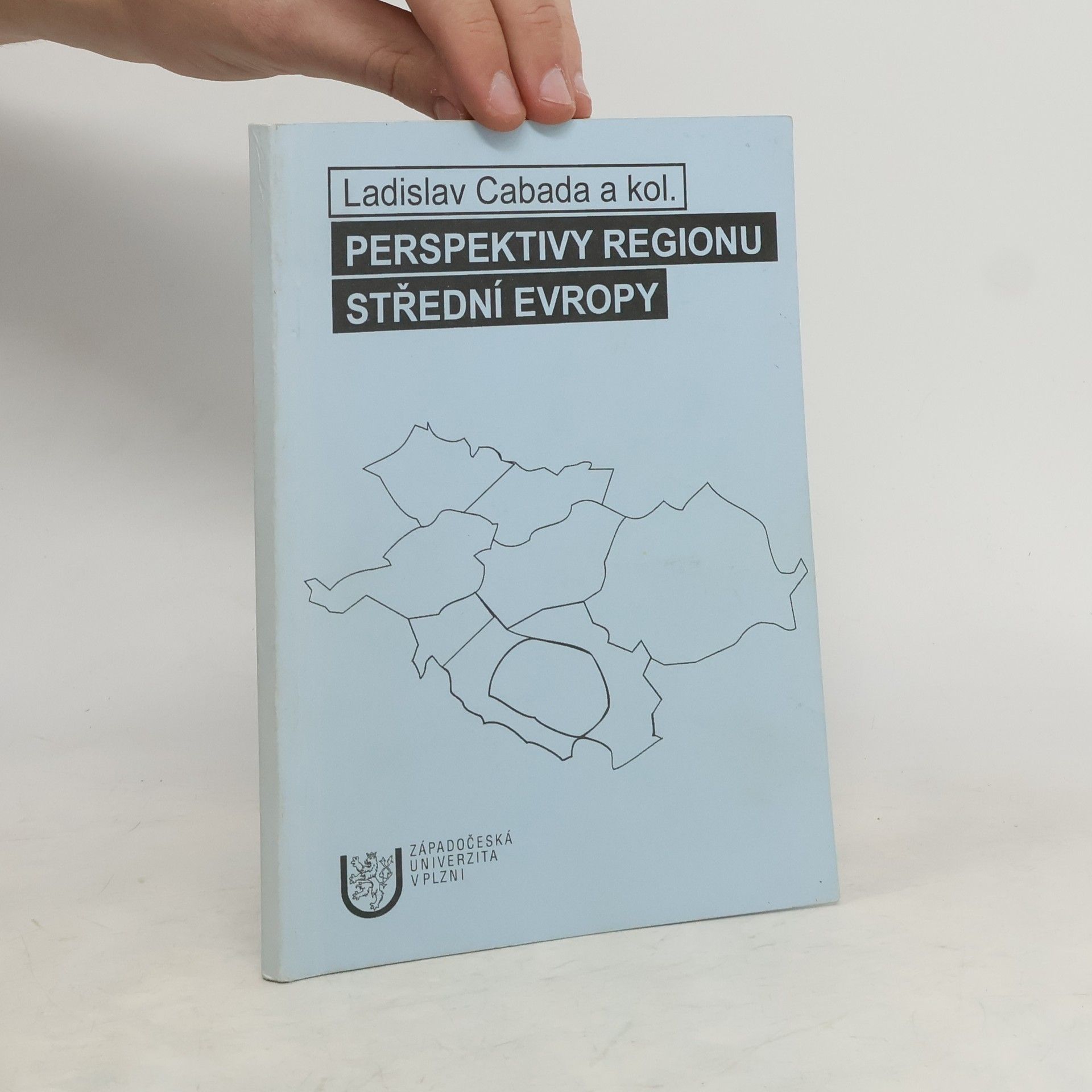 Ladislav Cabada Perspektivy regionu střední Evropy