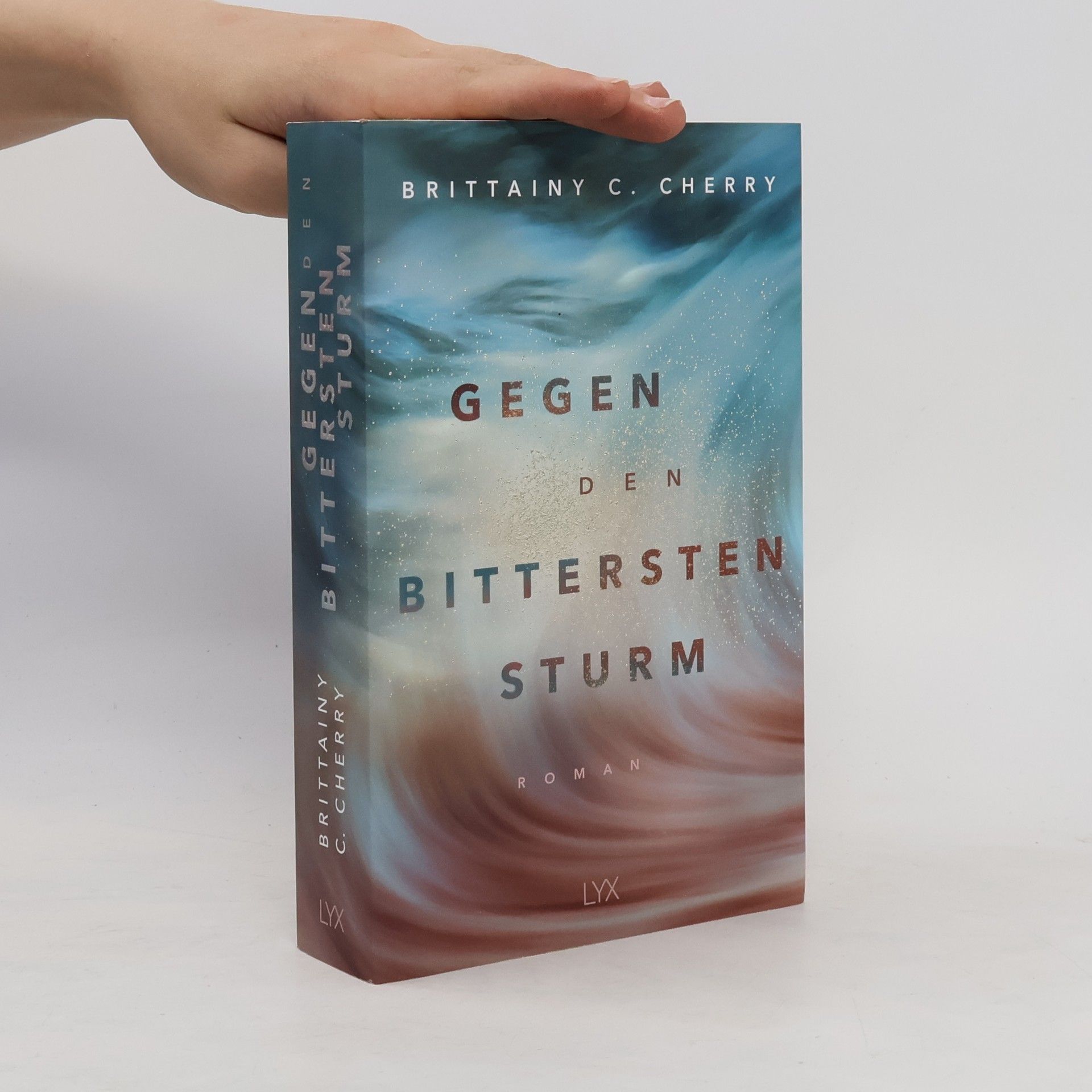 Brittainy C. Cherry Gegen den bittersten Sturm