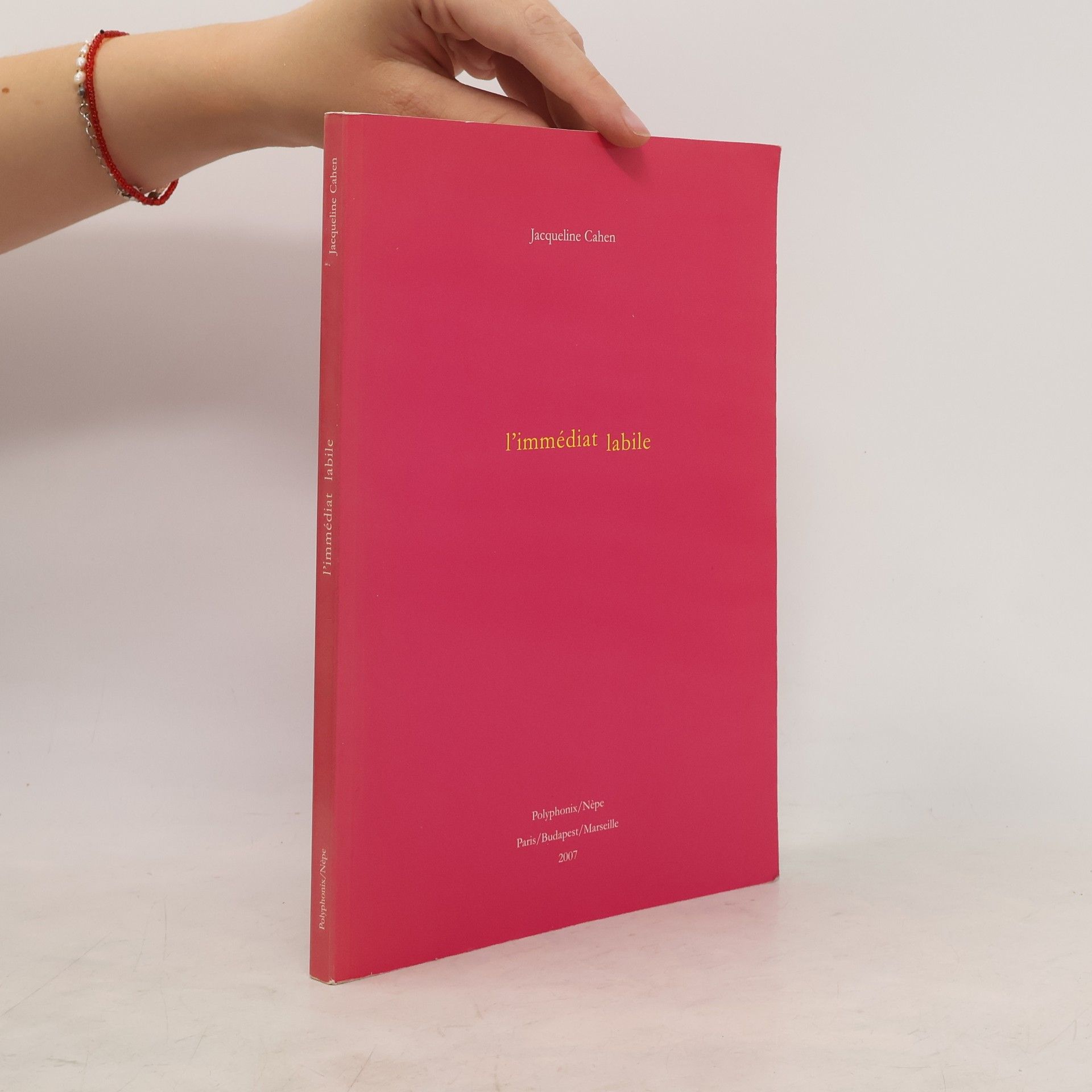 Jacqueline Cahen L'immédiat labile