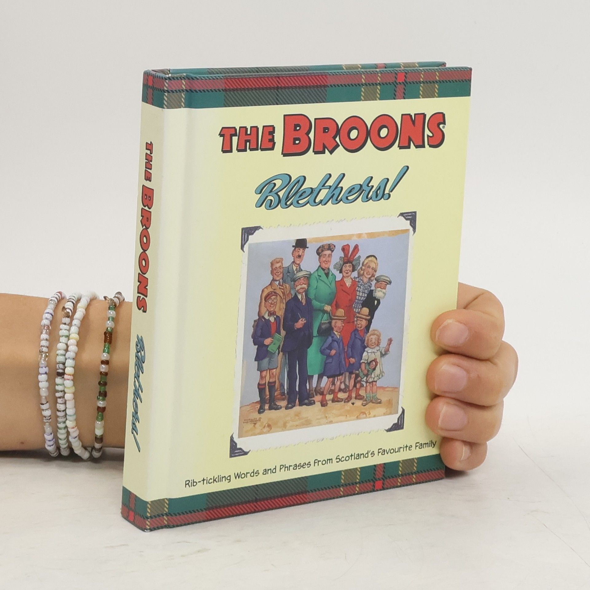 Euan Kerr The Broons blethers: rib-tickling words and phrases from Scotland's favourite family