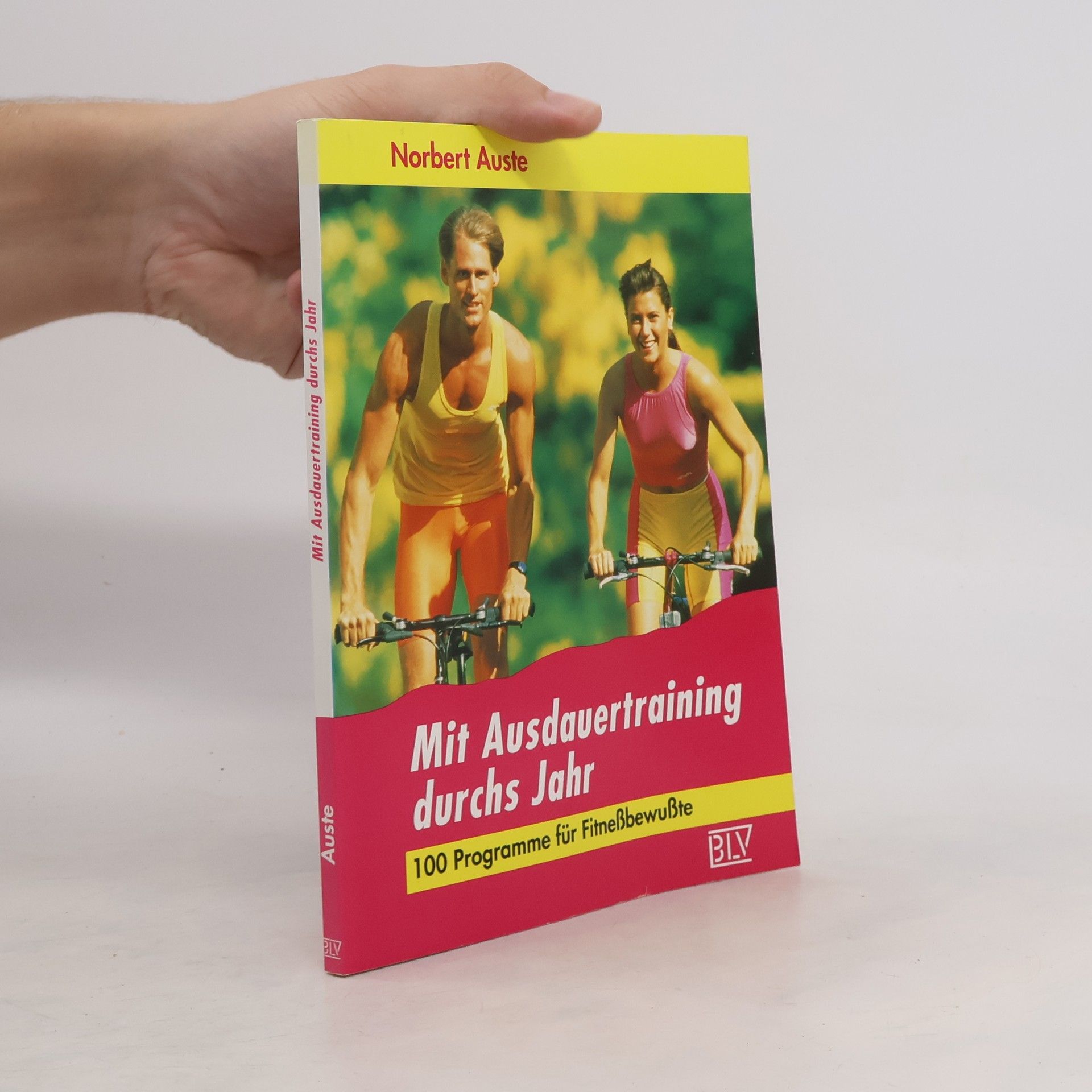 Norbert Auste Mit Ausdauertraining durchs Jahr