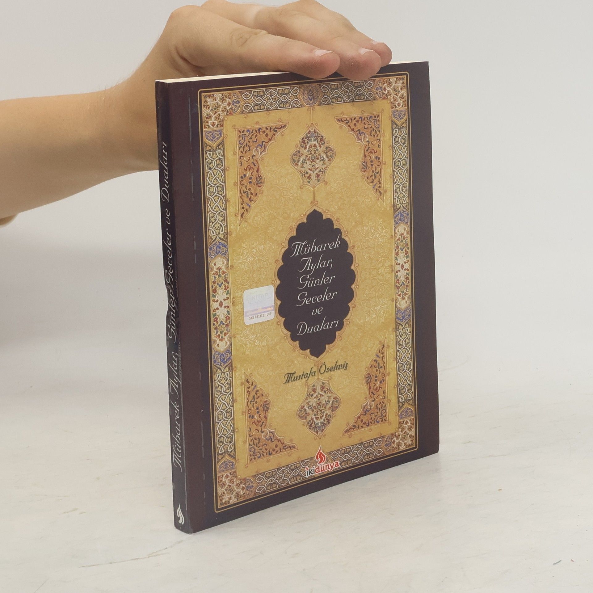Mustafa Öselmiş Mübarek aylar, günler ve geceler