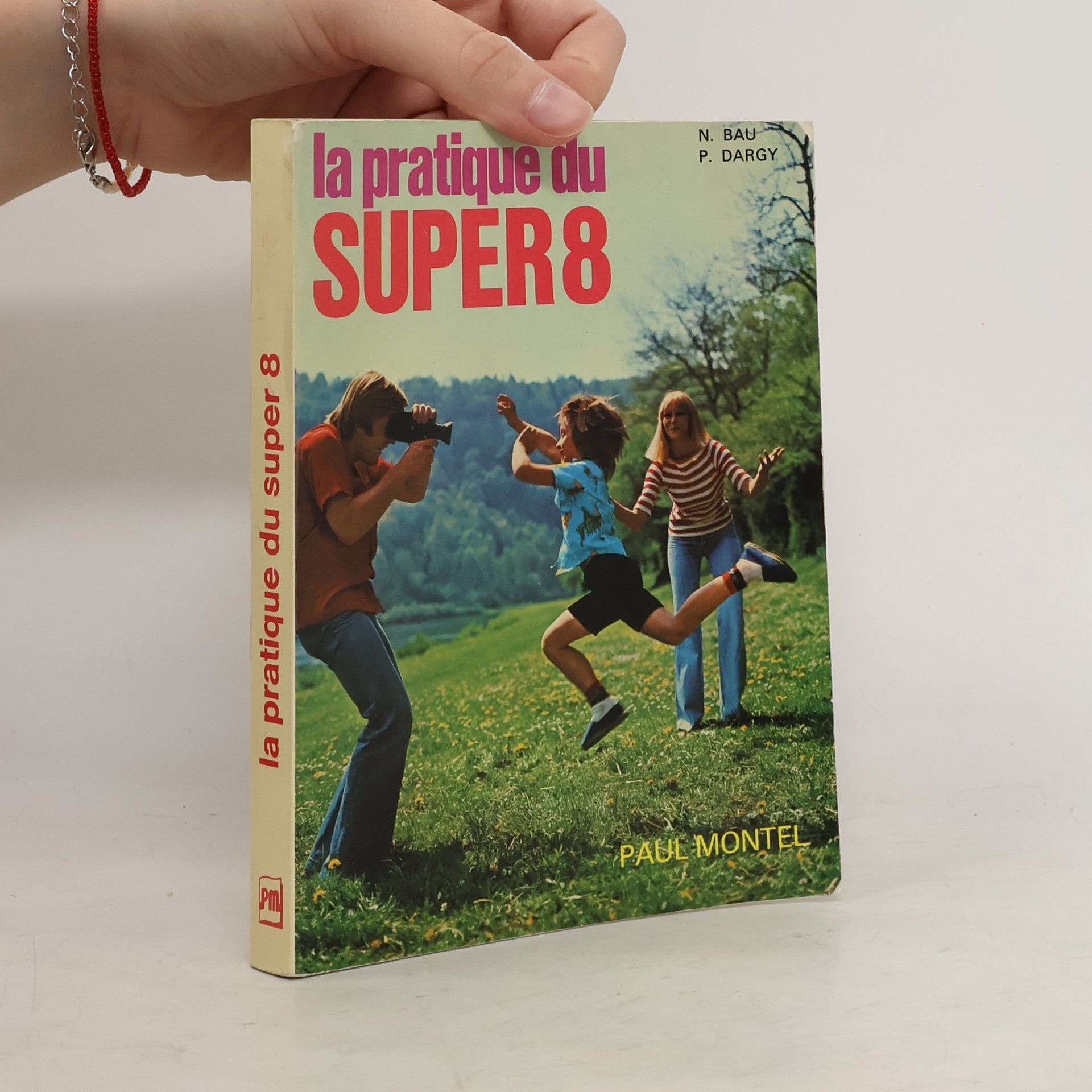 Paul Montel la pratique du super 8