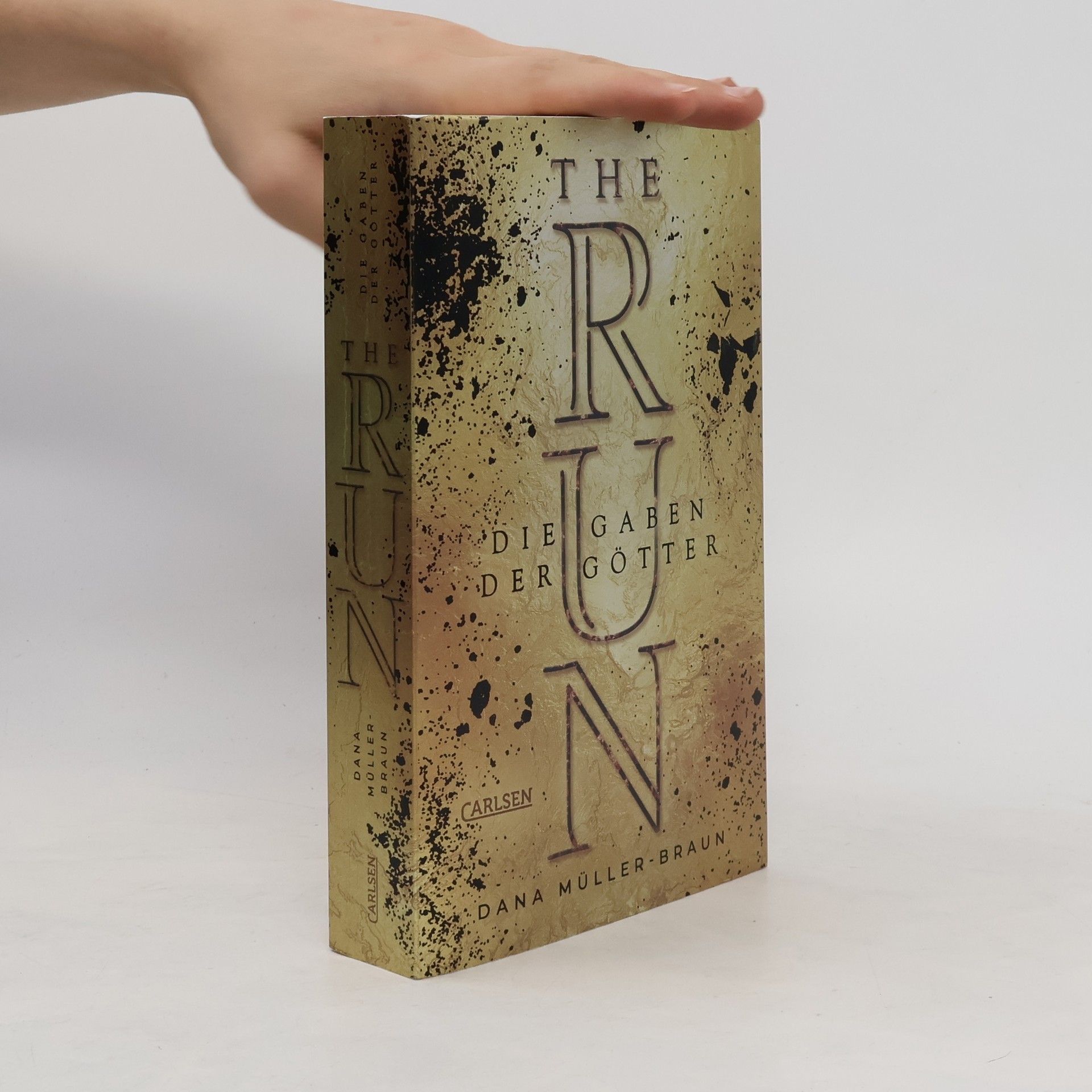 Dana Müller-Braun The run. Die Gaben der Götter