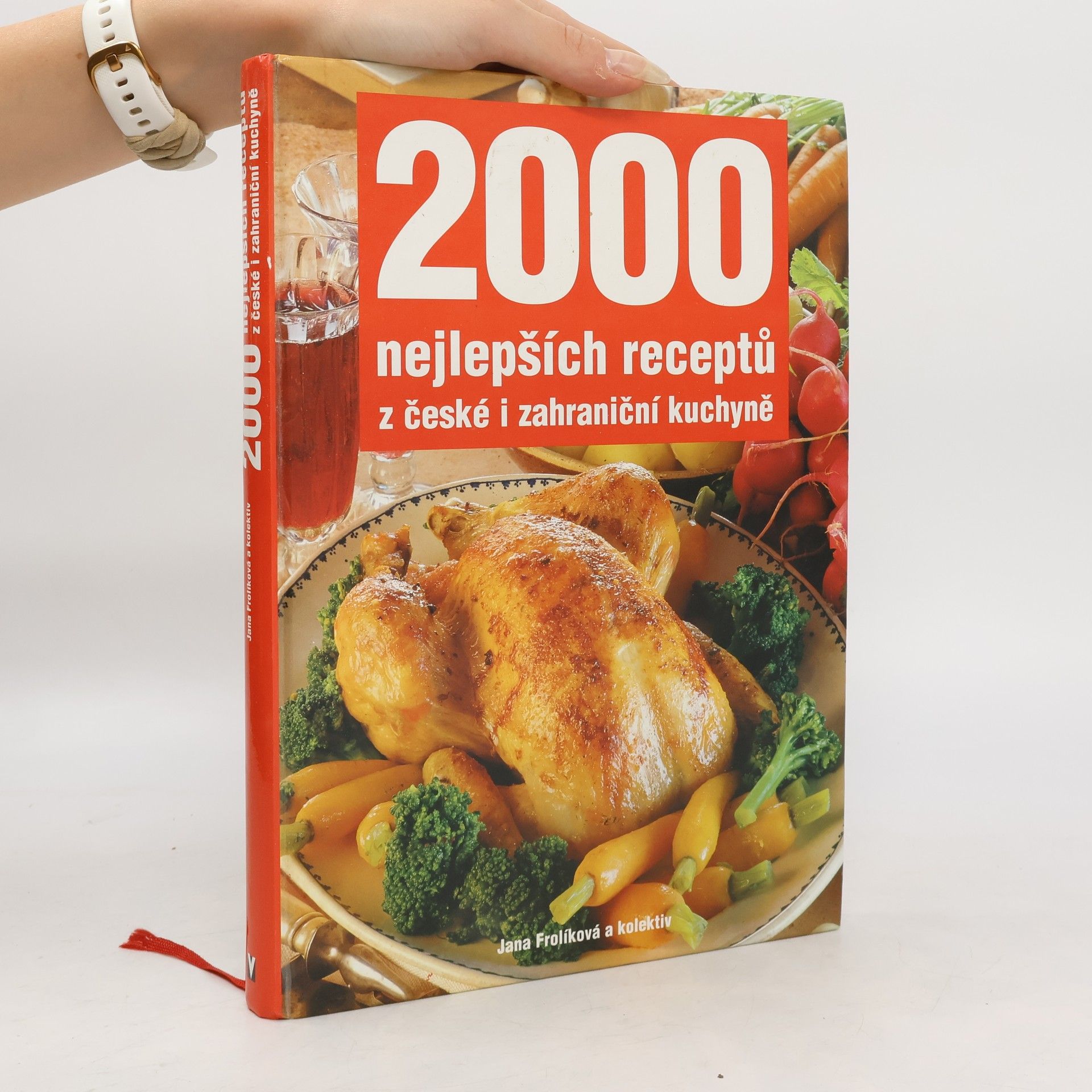 Jana Frolíková 2000 nejlepších receptů z české i zahraniční kuchyně