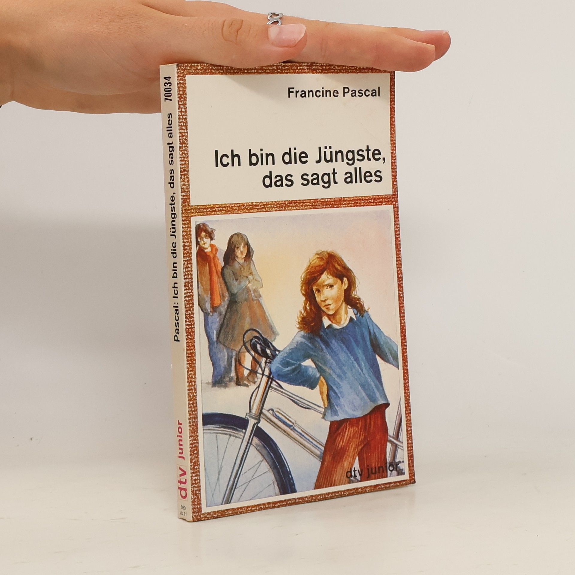 Francine Pascal Ich bin die Jüngste, das sagt alles.