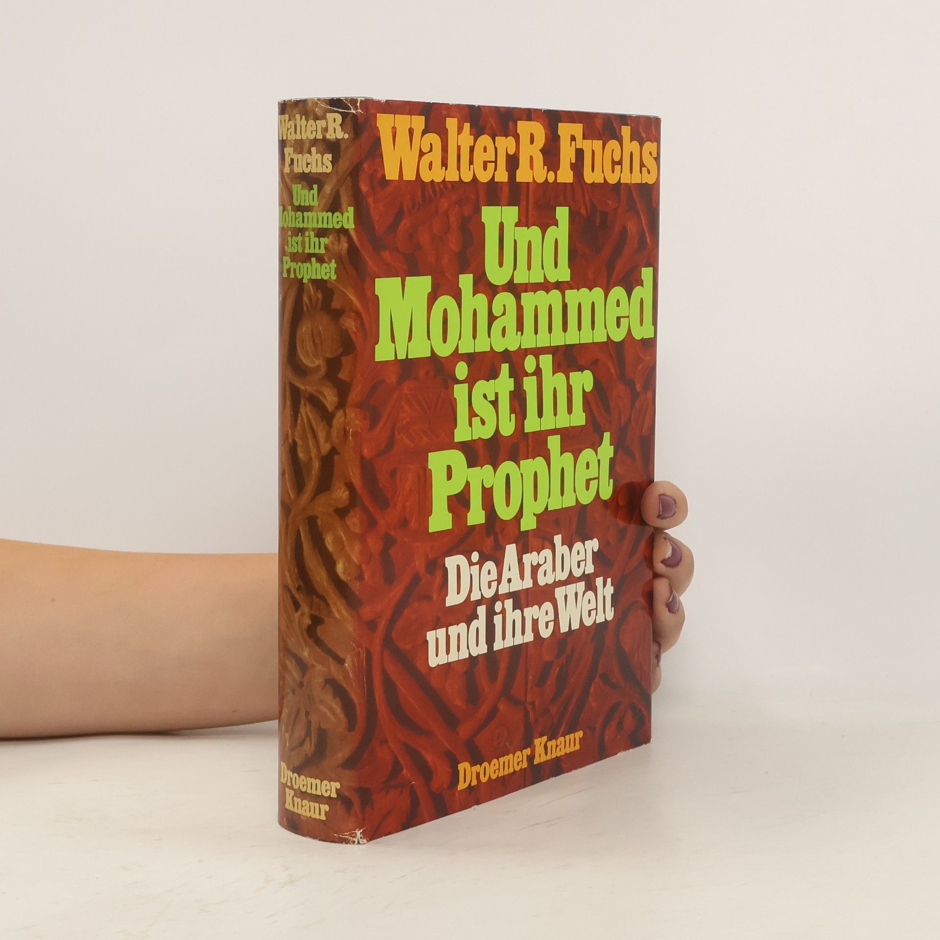 Walter Robert Fuchs Und Mohammed ist ihr Prophet