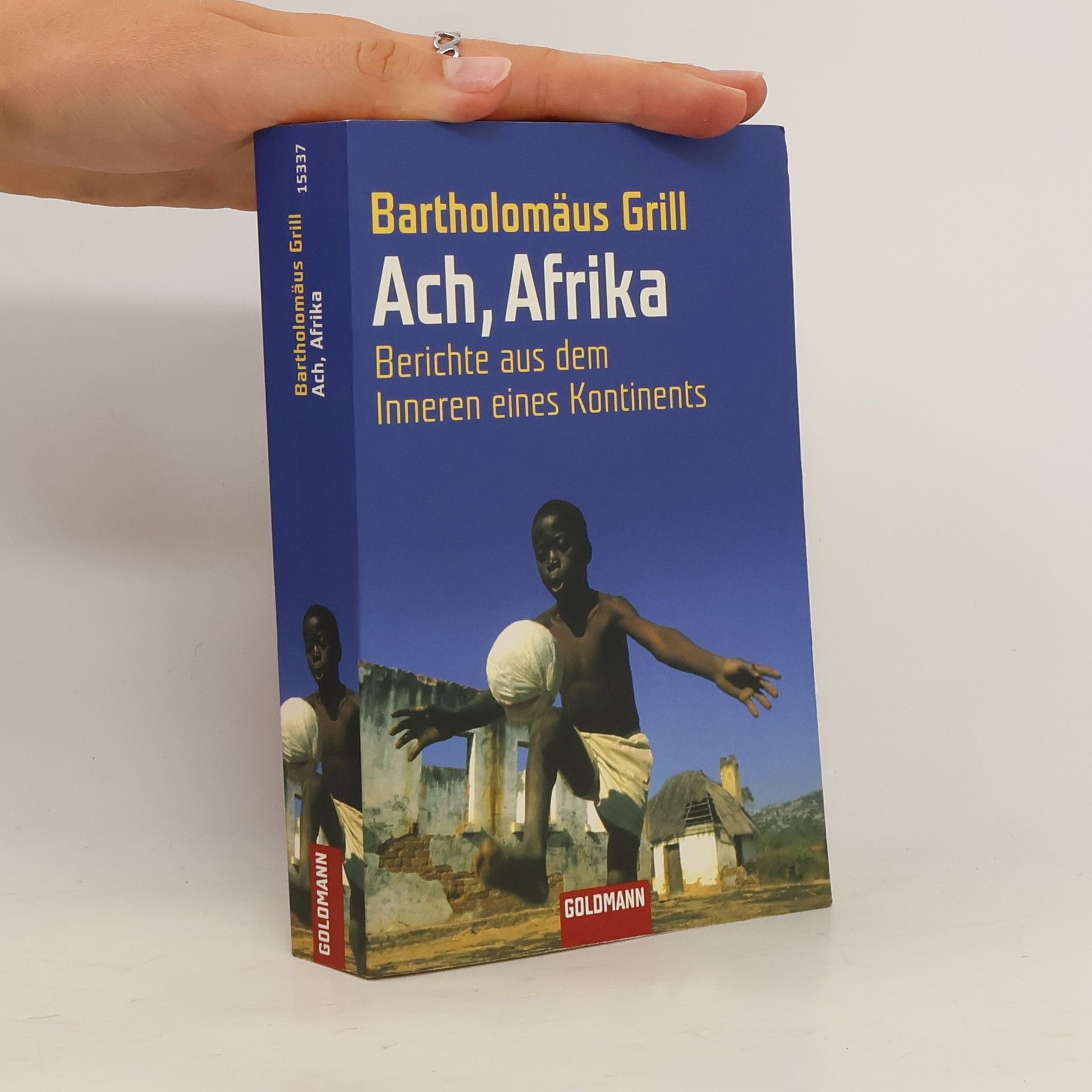 Bartholomäus Grill Ach, Afrika