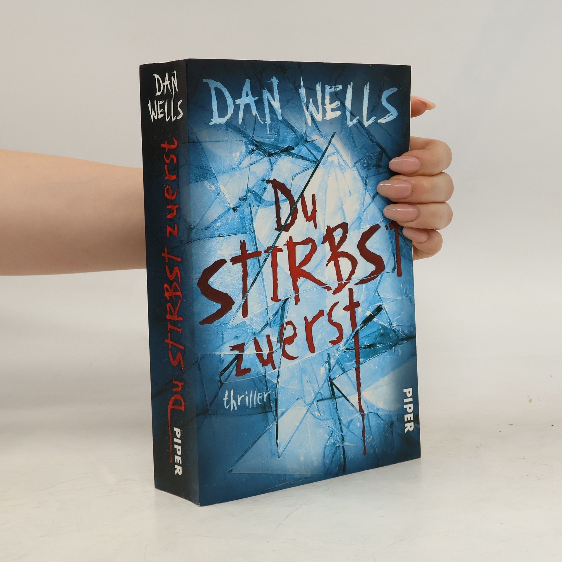 Dan Wells Du stirbst zuerst