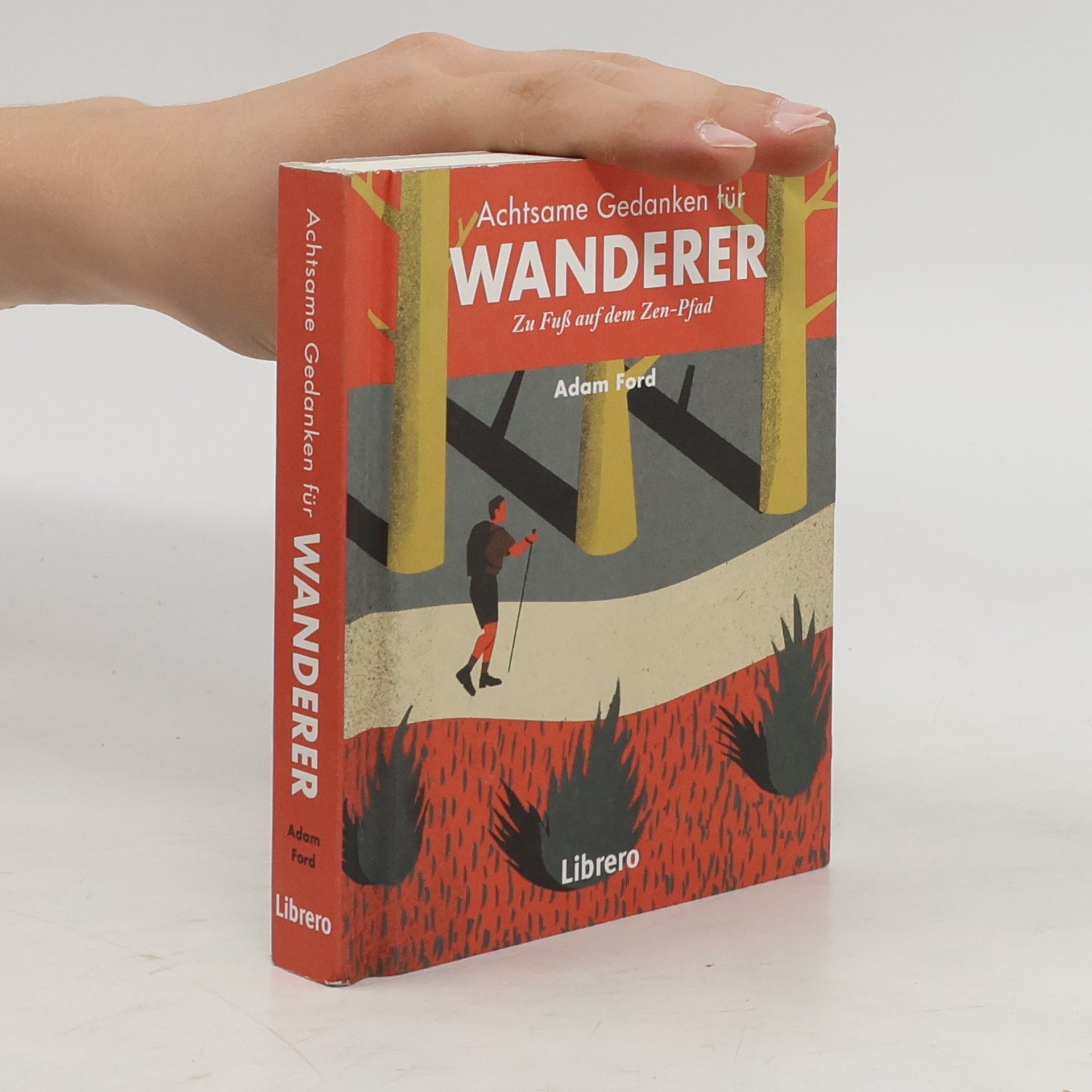 Adam Ford Achtsame Gedanken für Wanderer