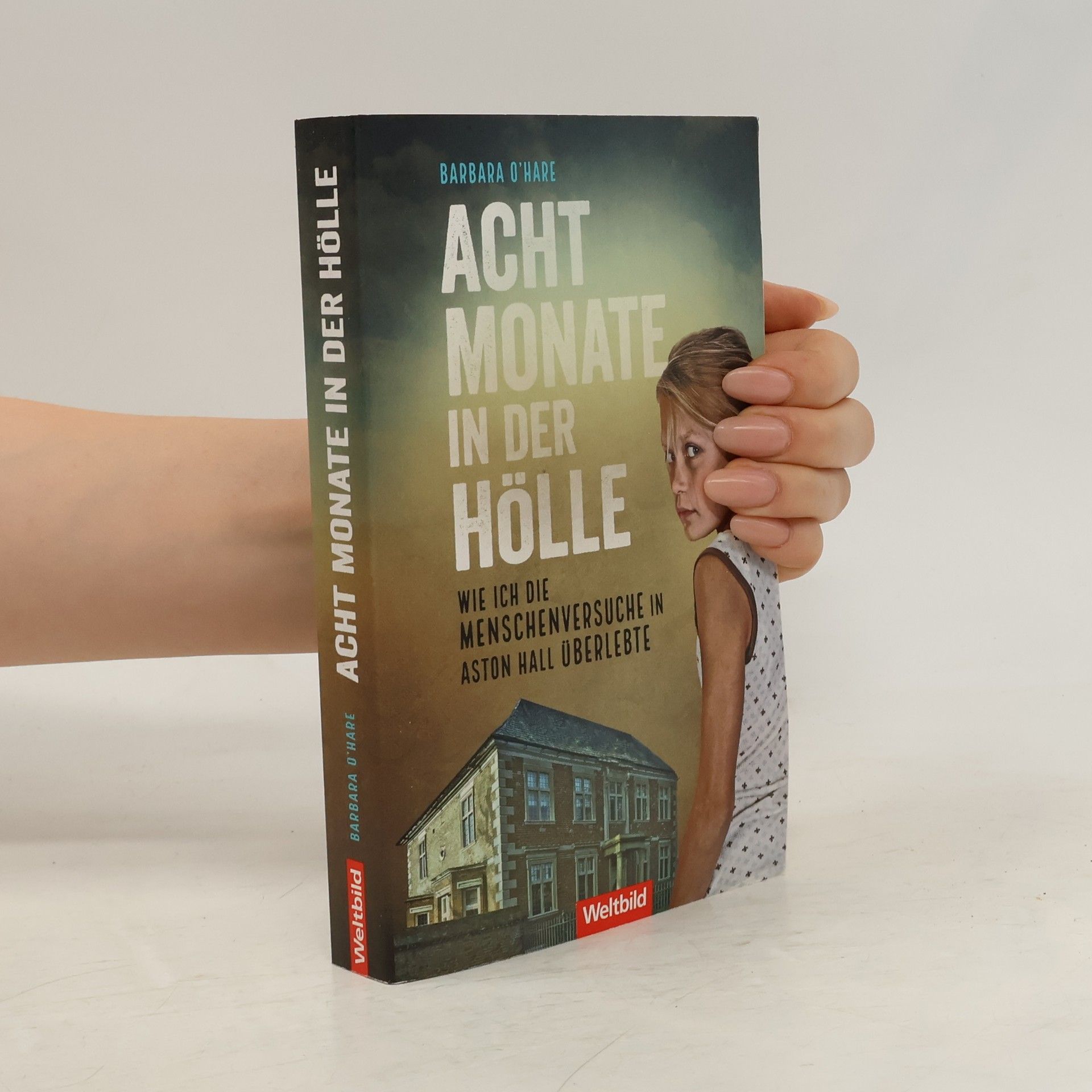 Barbara OHare Acht Monate in der Hölle