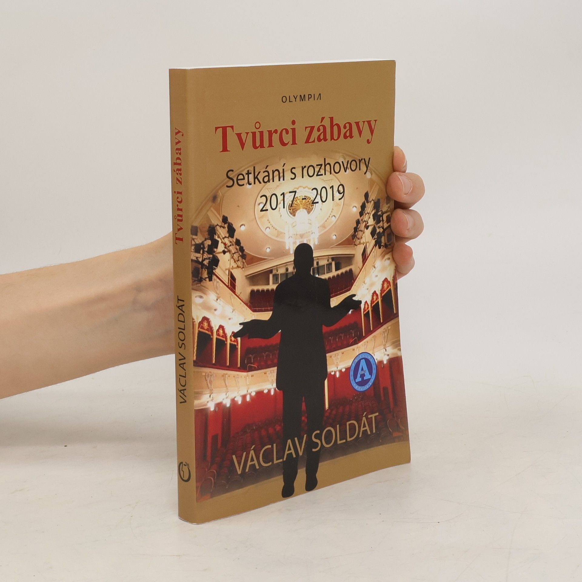 Václav Soldát Tvůrci zábavy : setkání s rozhovory 2017-2019