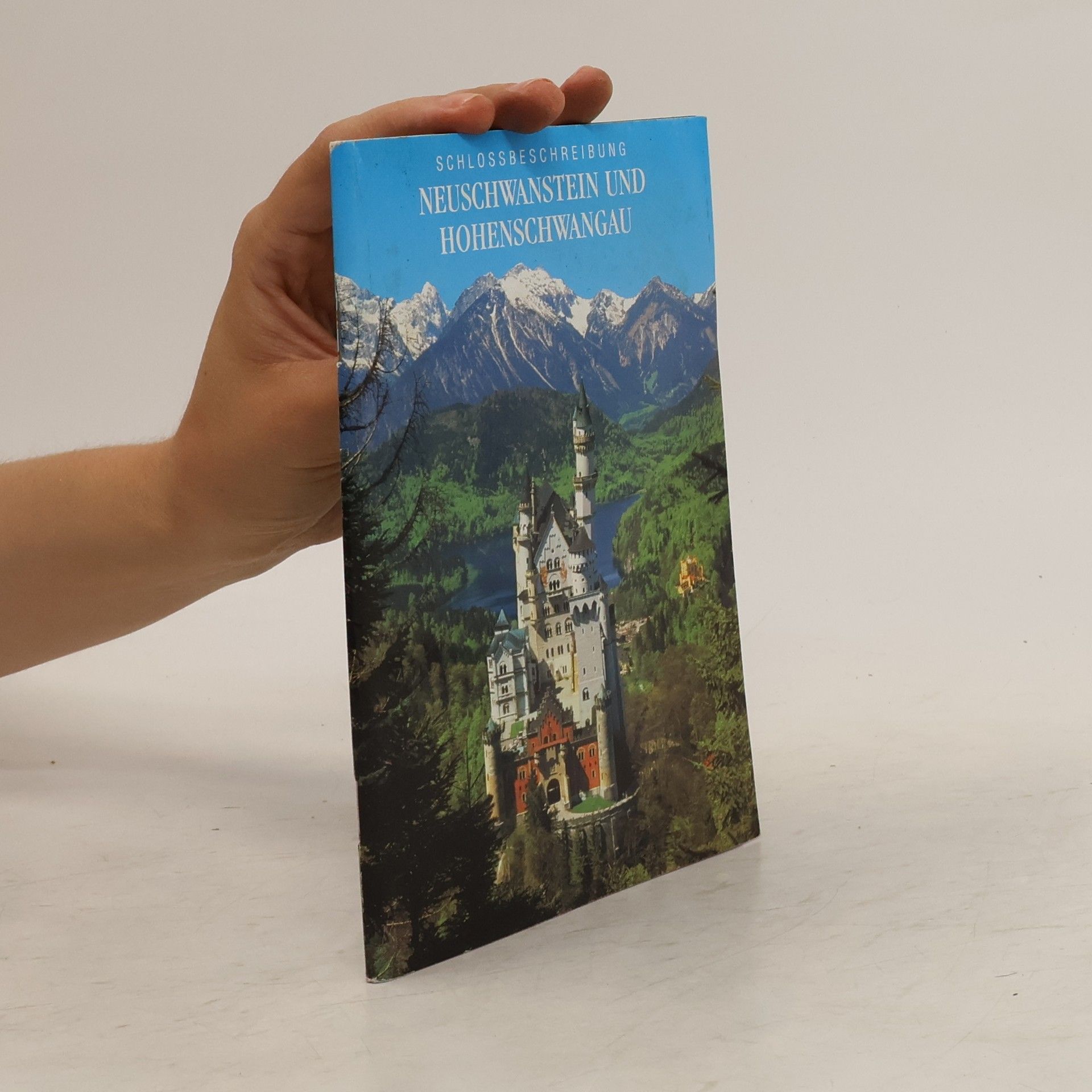 Various authors Schloßbeschreibung Neuschwanstein und Hohenschwangau