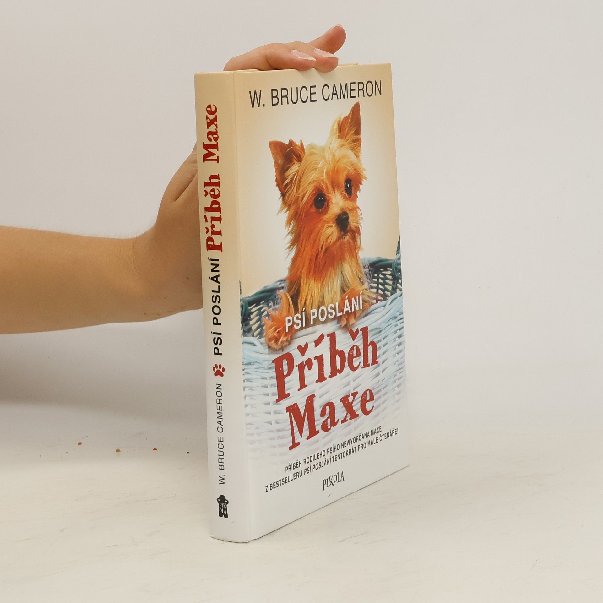W. Bruce Cameron Psí poslání. Příběh Maxe