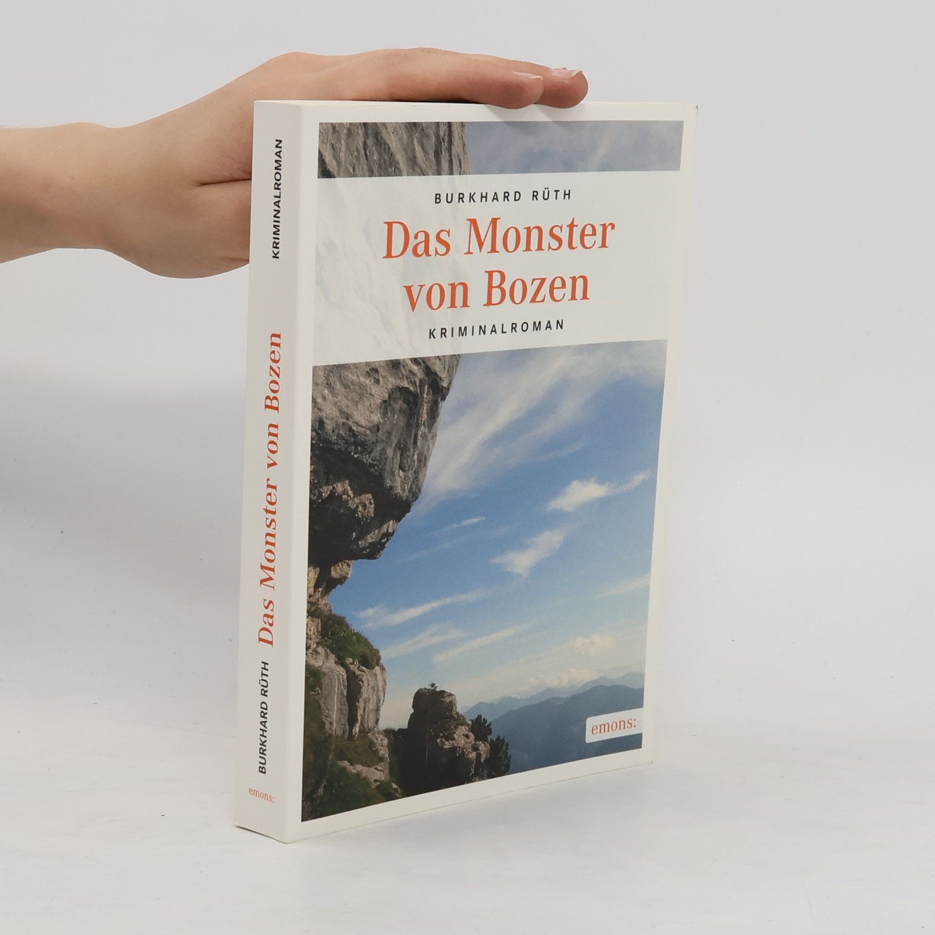 Burkhard Rüth Das Monster von Bozen
